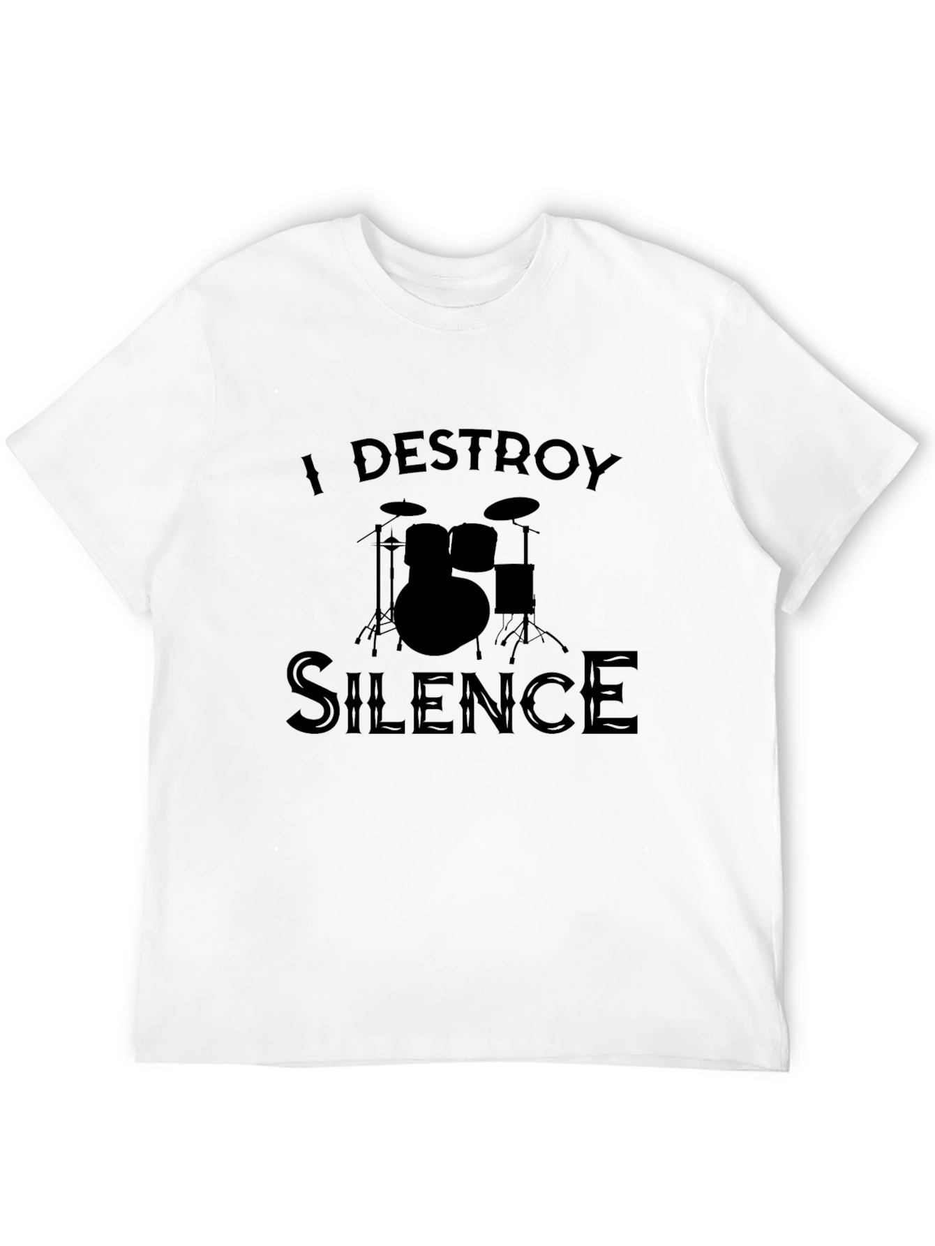 I Destroy Silence Drummer T-Shirt