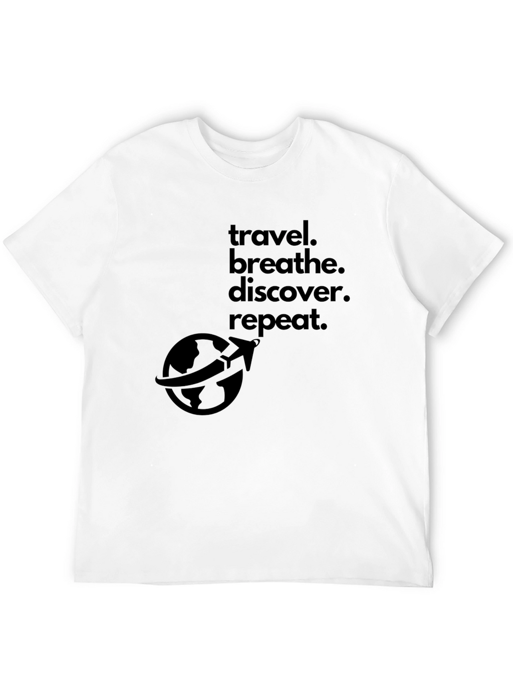 Travel. Breathe. Discover. Repeat. T-Shirt