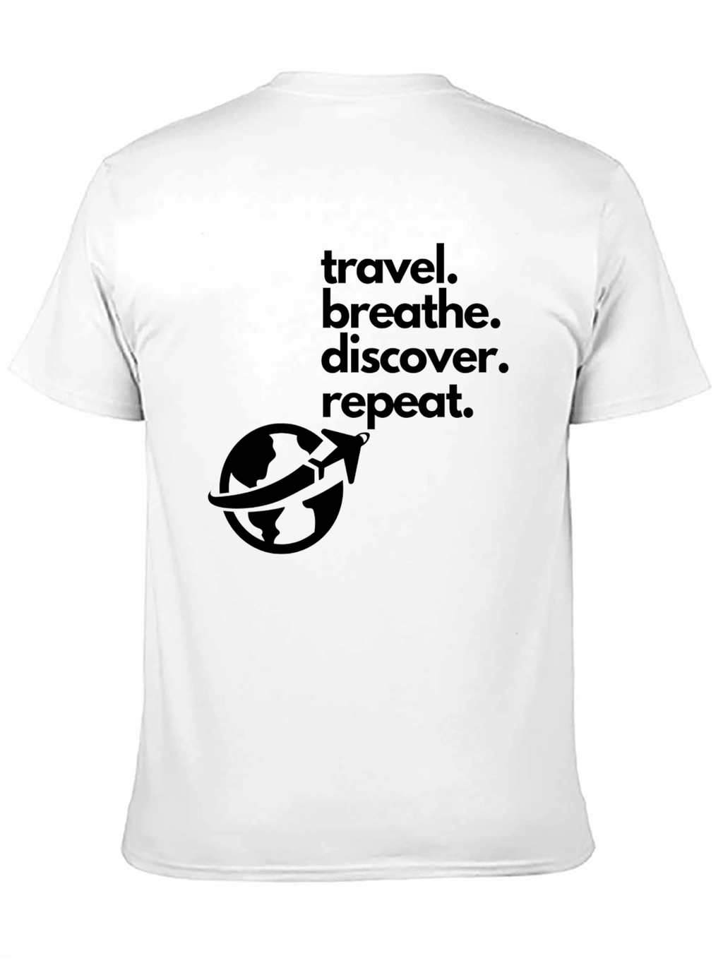 Travel. Breathe. Discover. Repeat. T-Shirt