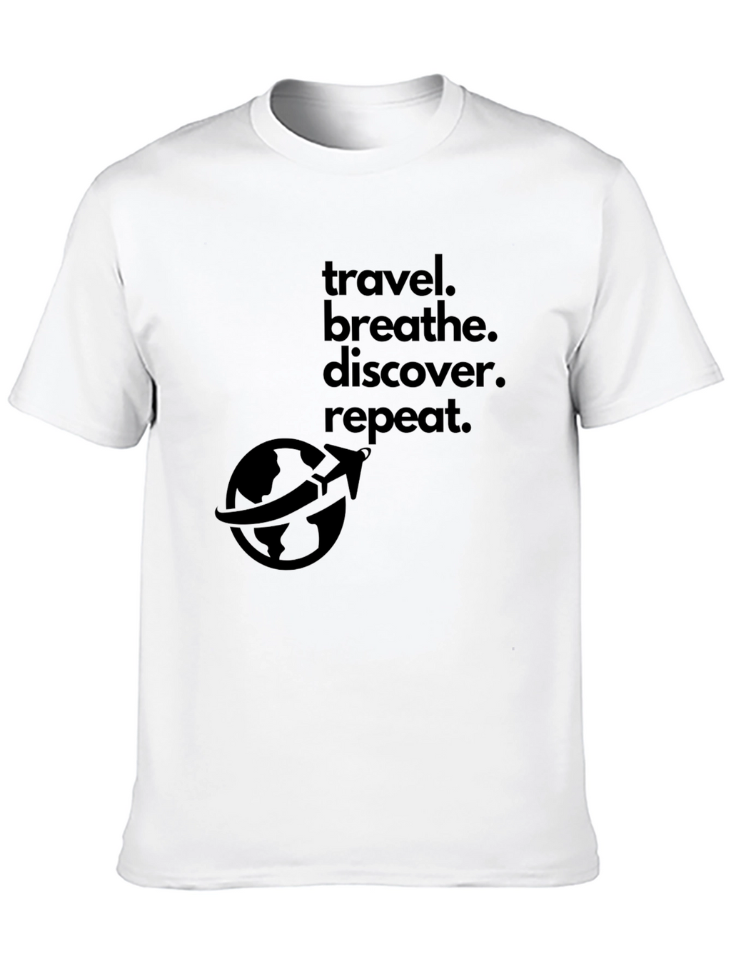 Travel. Breathe. Discover. Repeat. T-Shirt