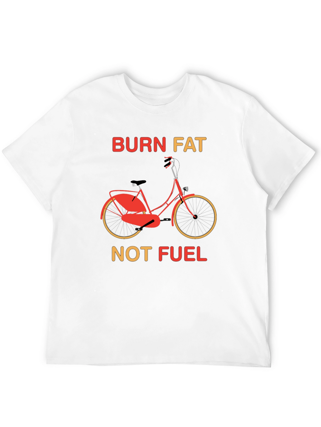 Burn Fat Not Fuel Graphic Tee