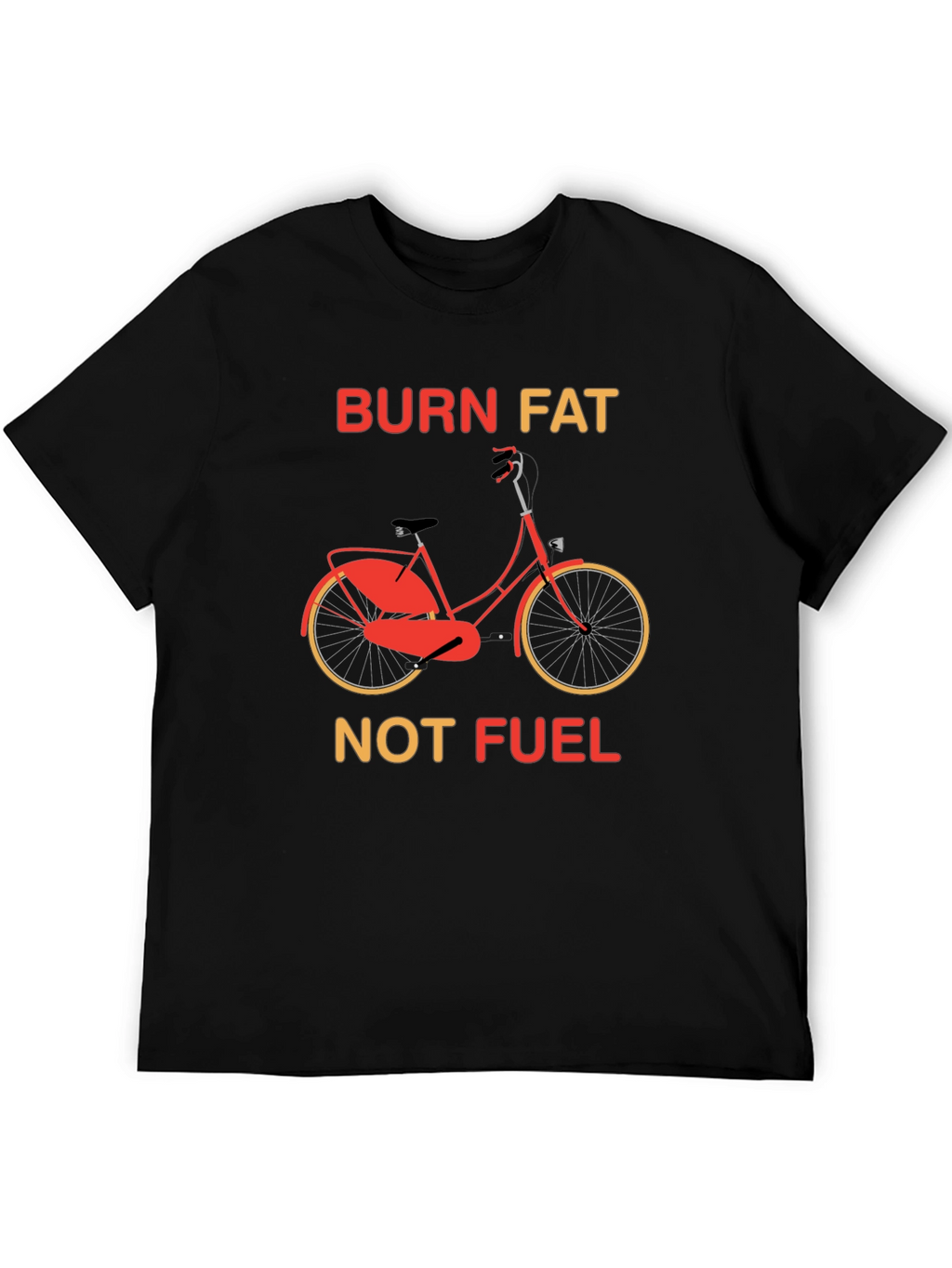 Burn Fat Not Fuel Graphic Tee