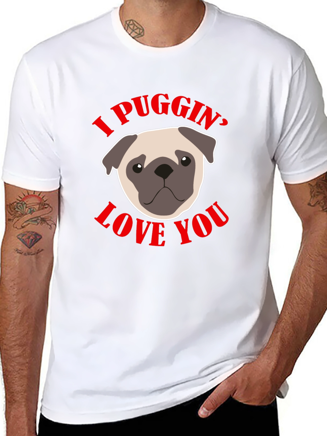 I Puggin’ Love You T-Shirt – Cute Pug Lover Graphic Tee