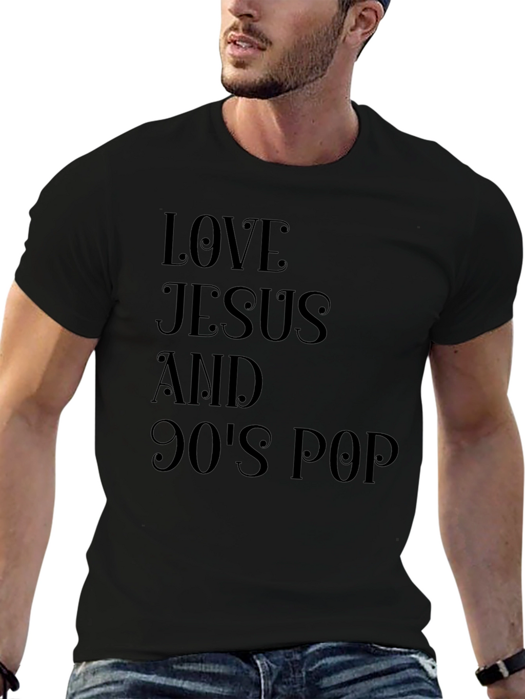 Love Jesus and 90s Pop Black T-Shirt