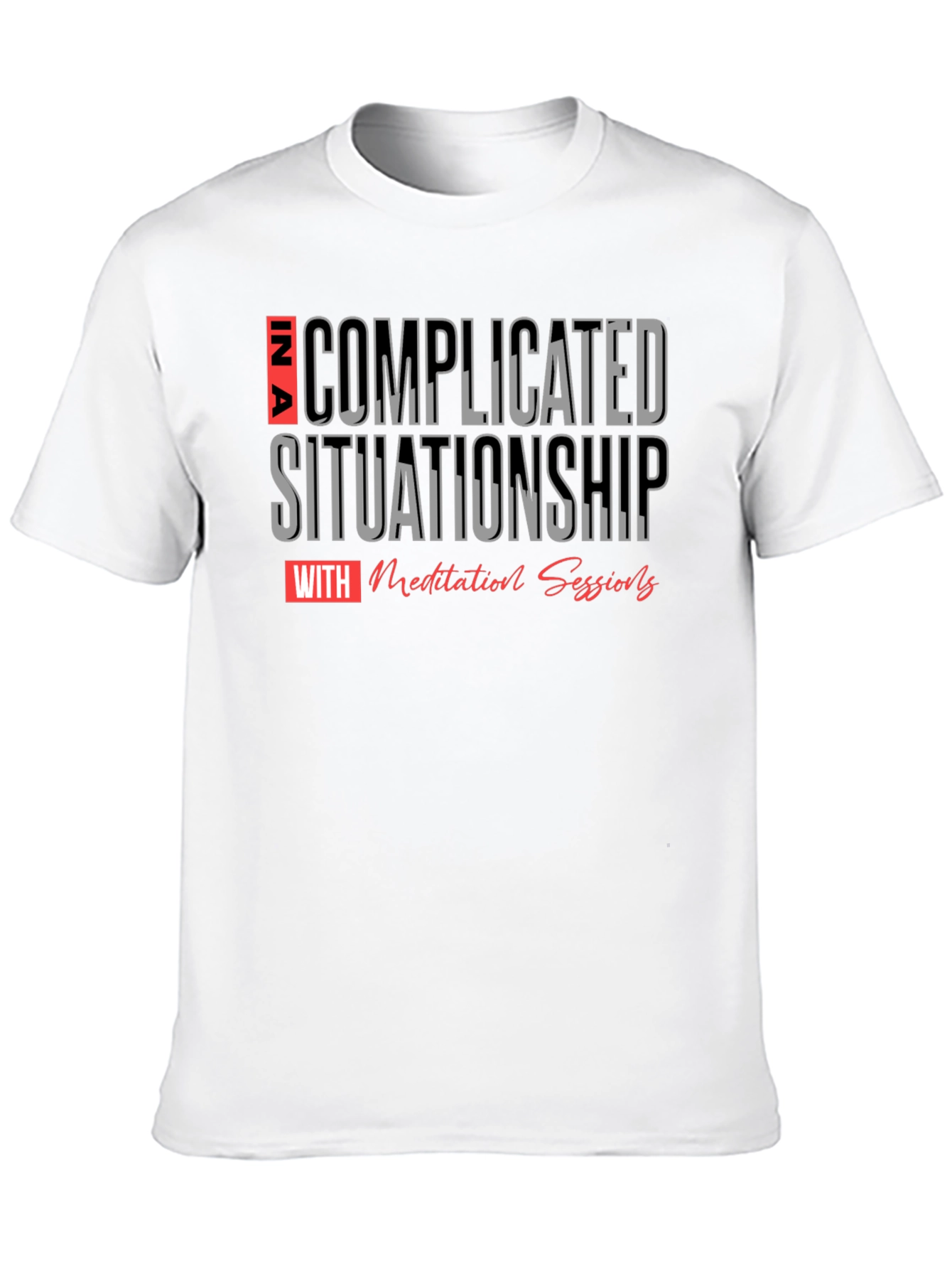 Complicated Situationship Meditation T-Shirt