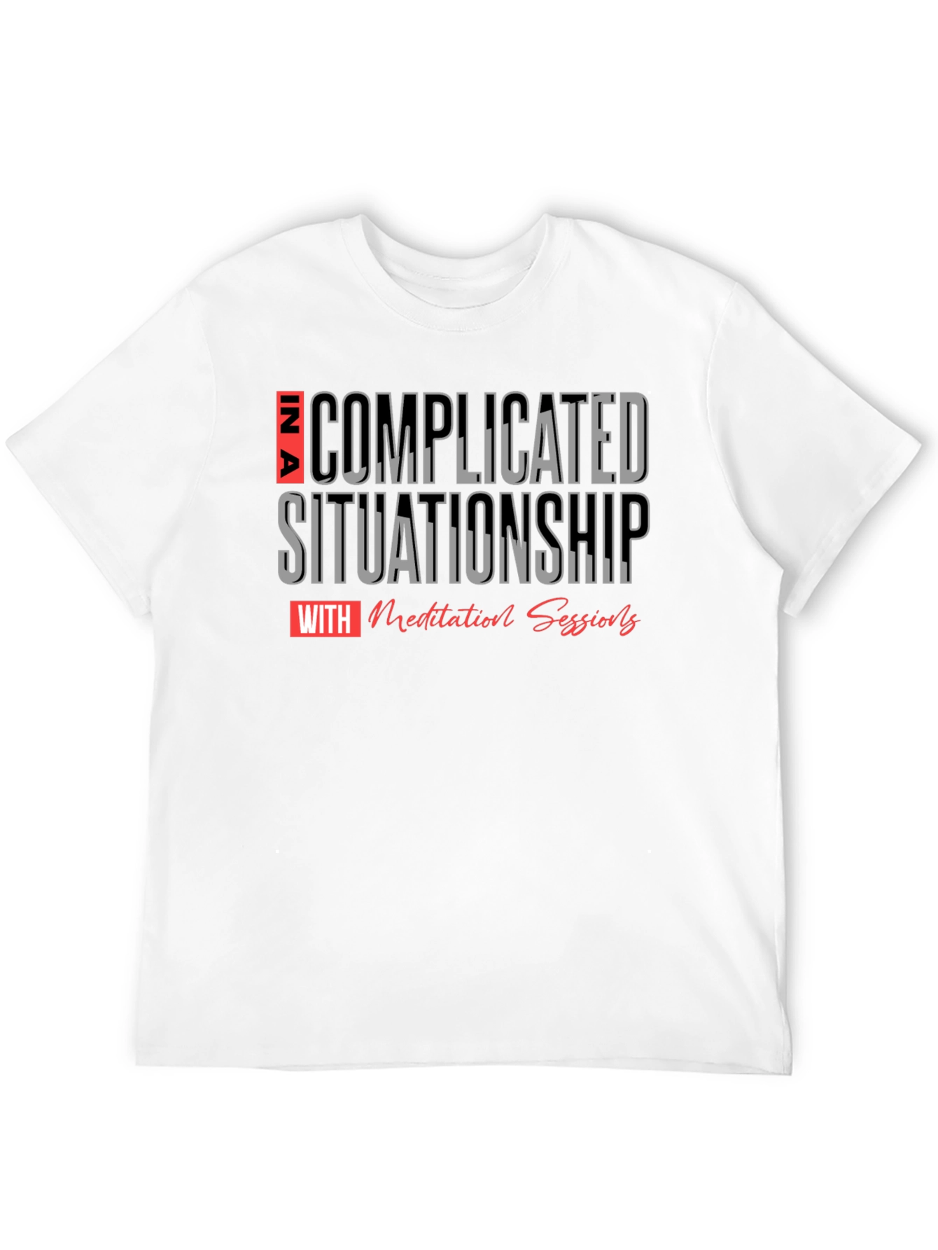 Complicated Situationship Meditation T-Shirt