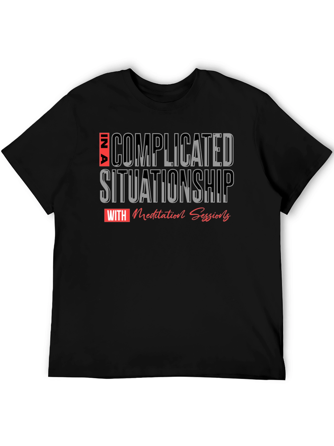Complicated Situationship Meditation T-Shirt