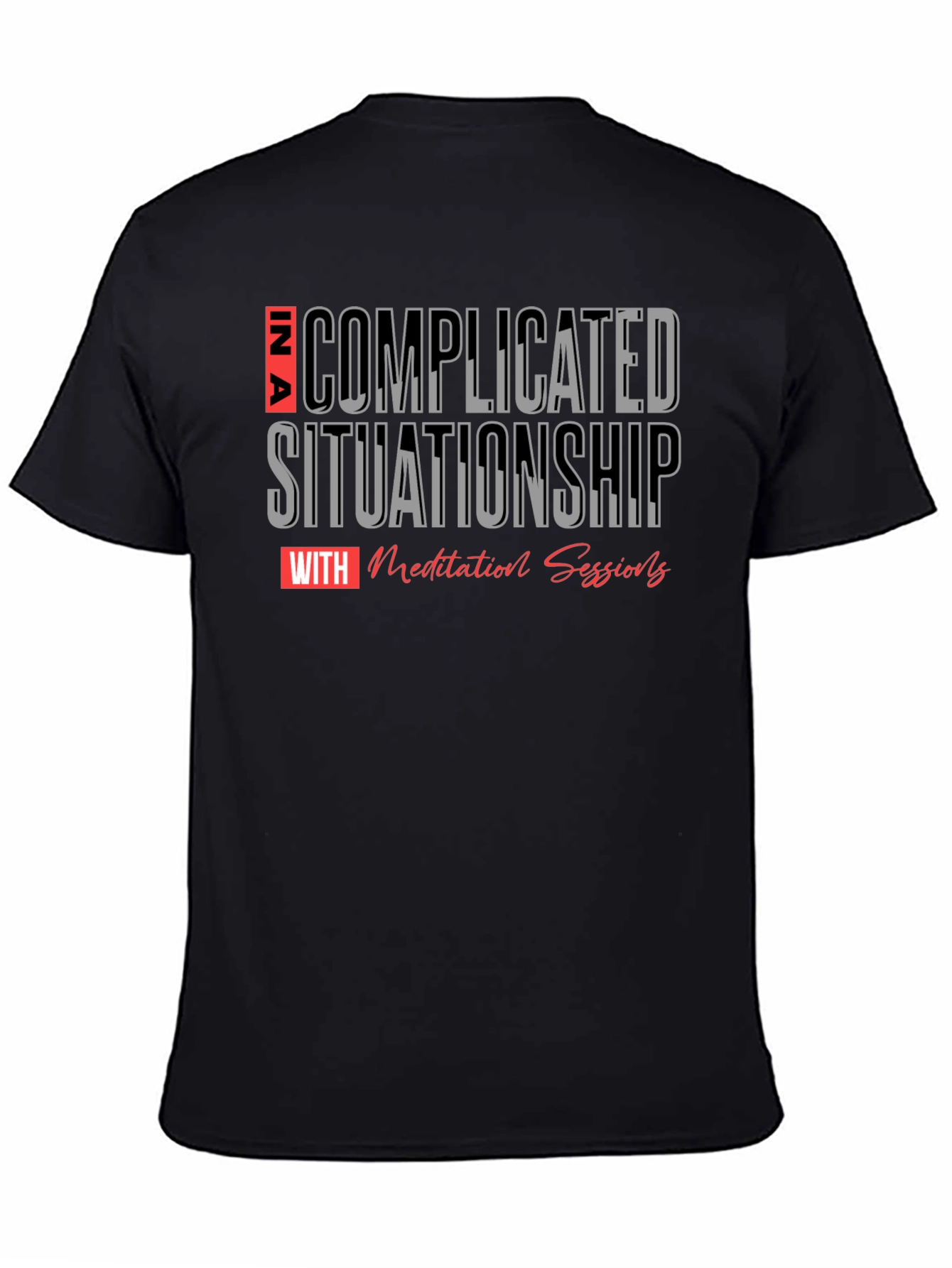 Complicated Situationship Meditation T-Shirt