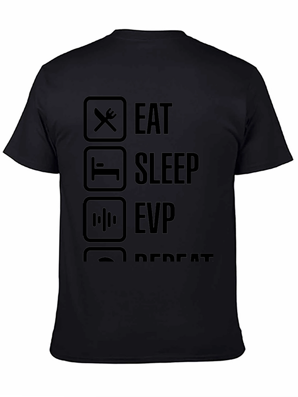 Eat Sleep EVP Repeat Black T-Shirt