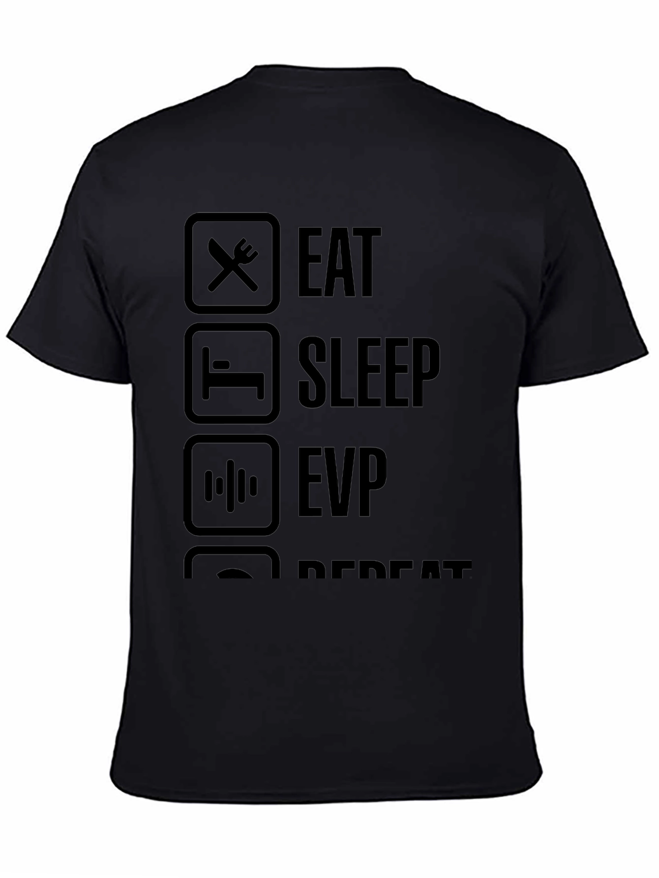 Eat Sleep EVP Repeat Black T-Shirt
