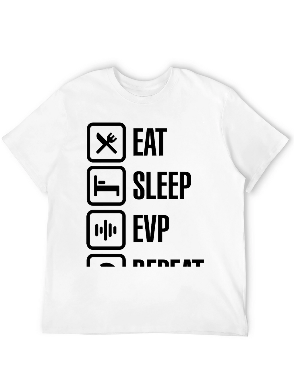 Eat Sleep EVP Repeat Black T-Shirt