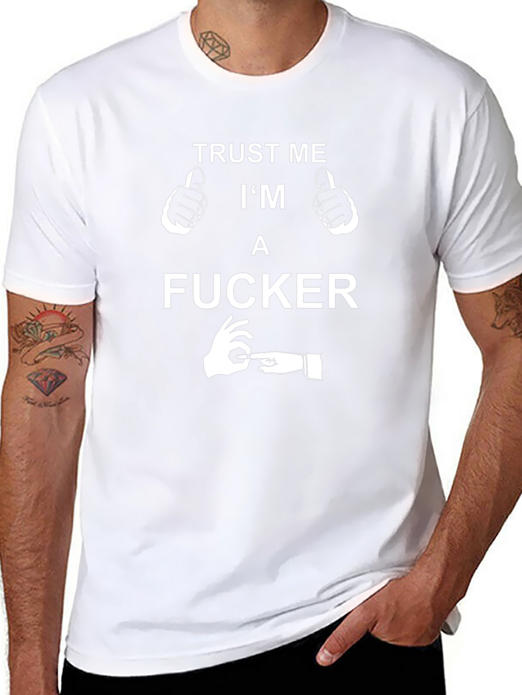 Trust Me Im a F*cker Graphic Tee