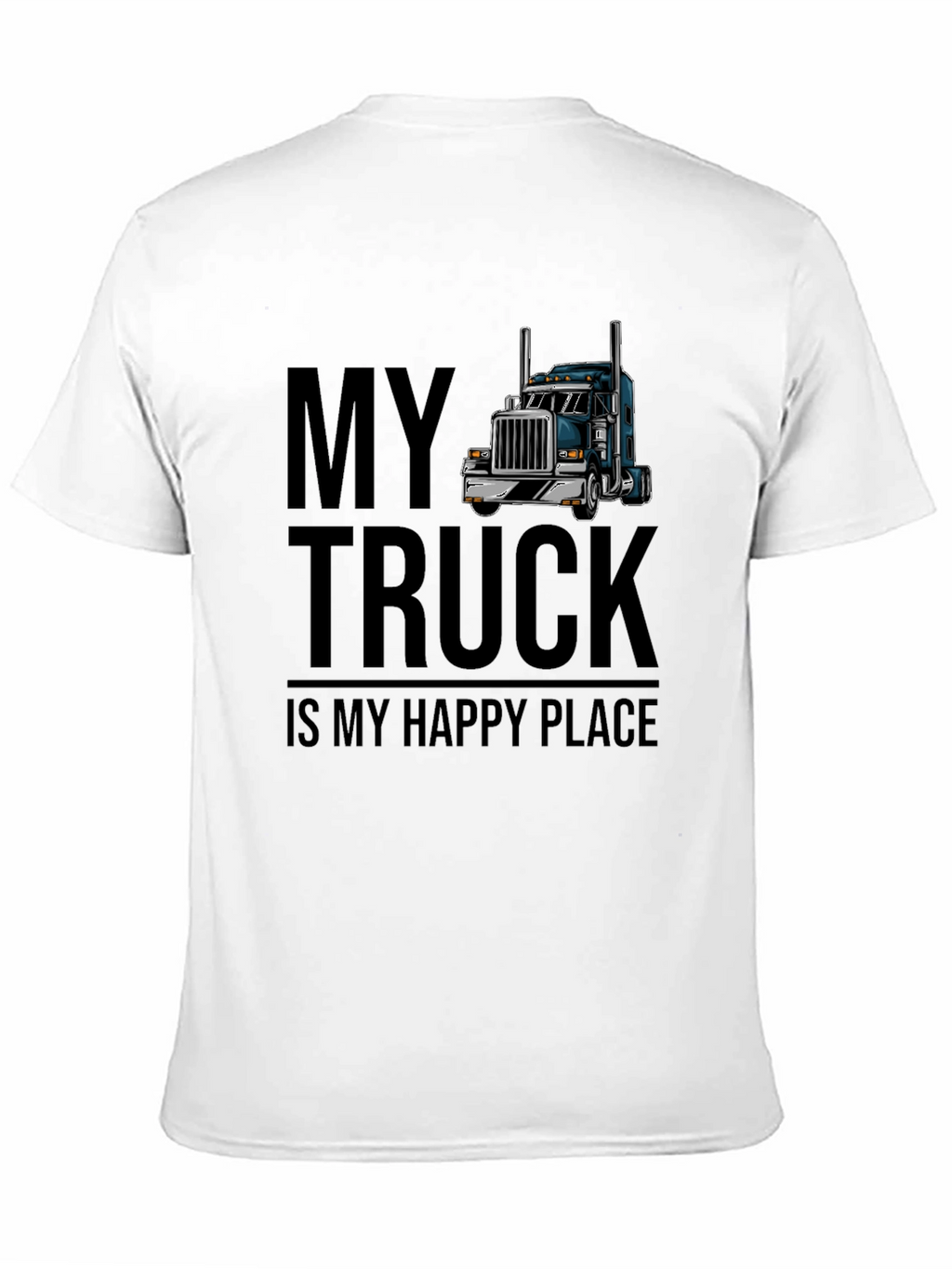 Truckers Happy Place T-Shirt - Cool Truck Graphic Tee