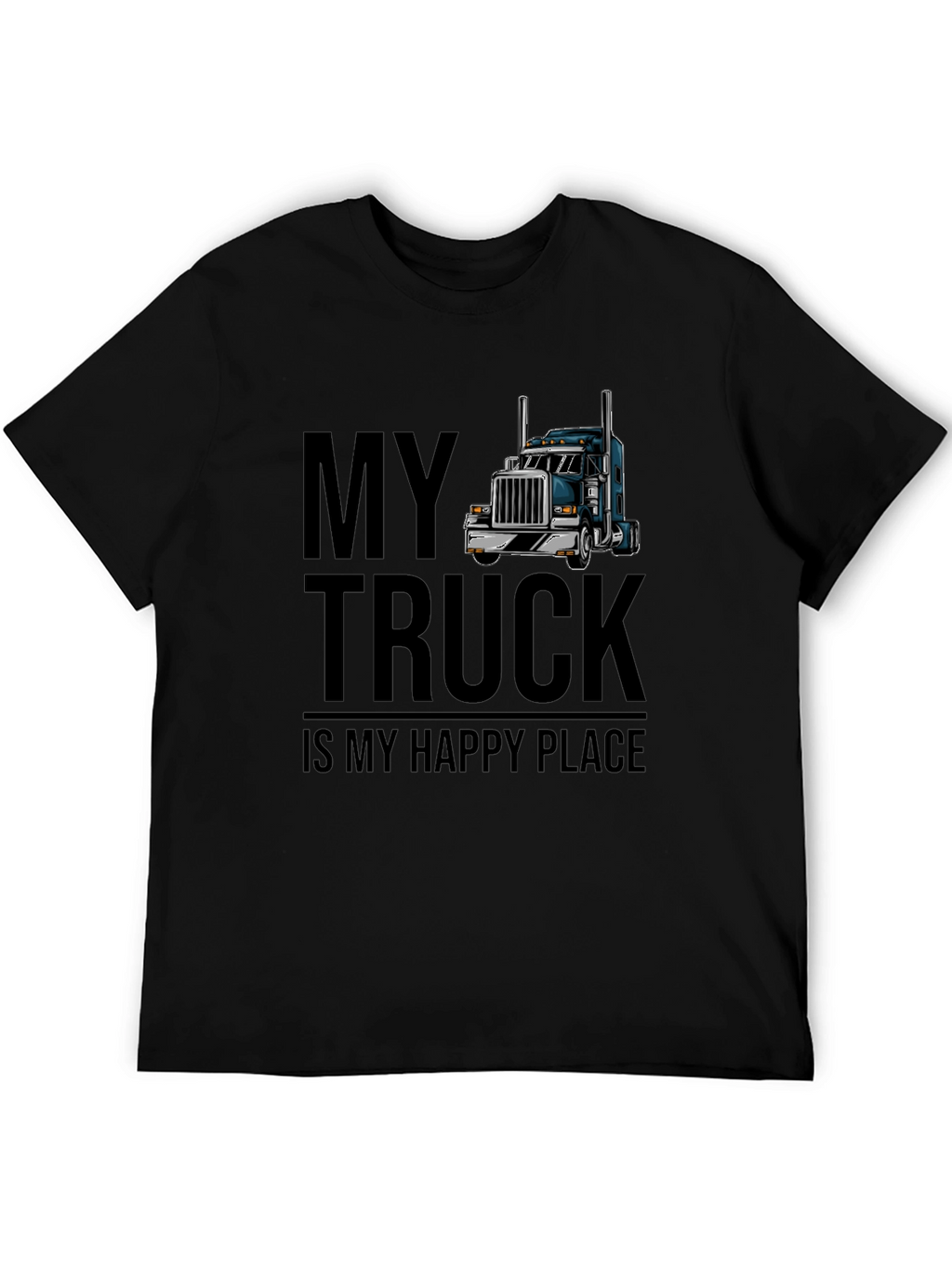 Truckers Happy Place T-Shirt - Cool Truck Graphic Tee