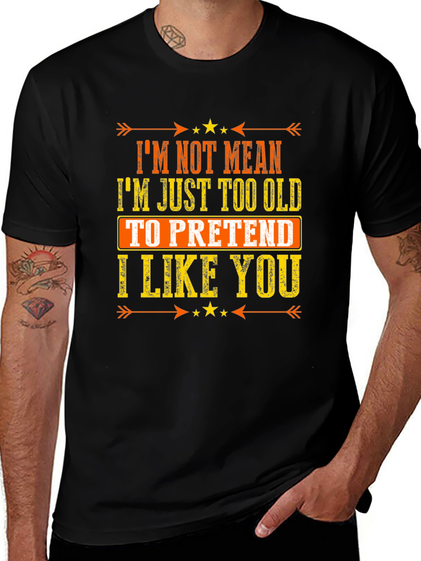 Funny Sarcastic Graphic T-Shirt - Im Not Mean Im Just Too Old
