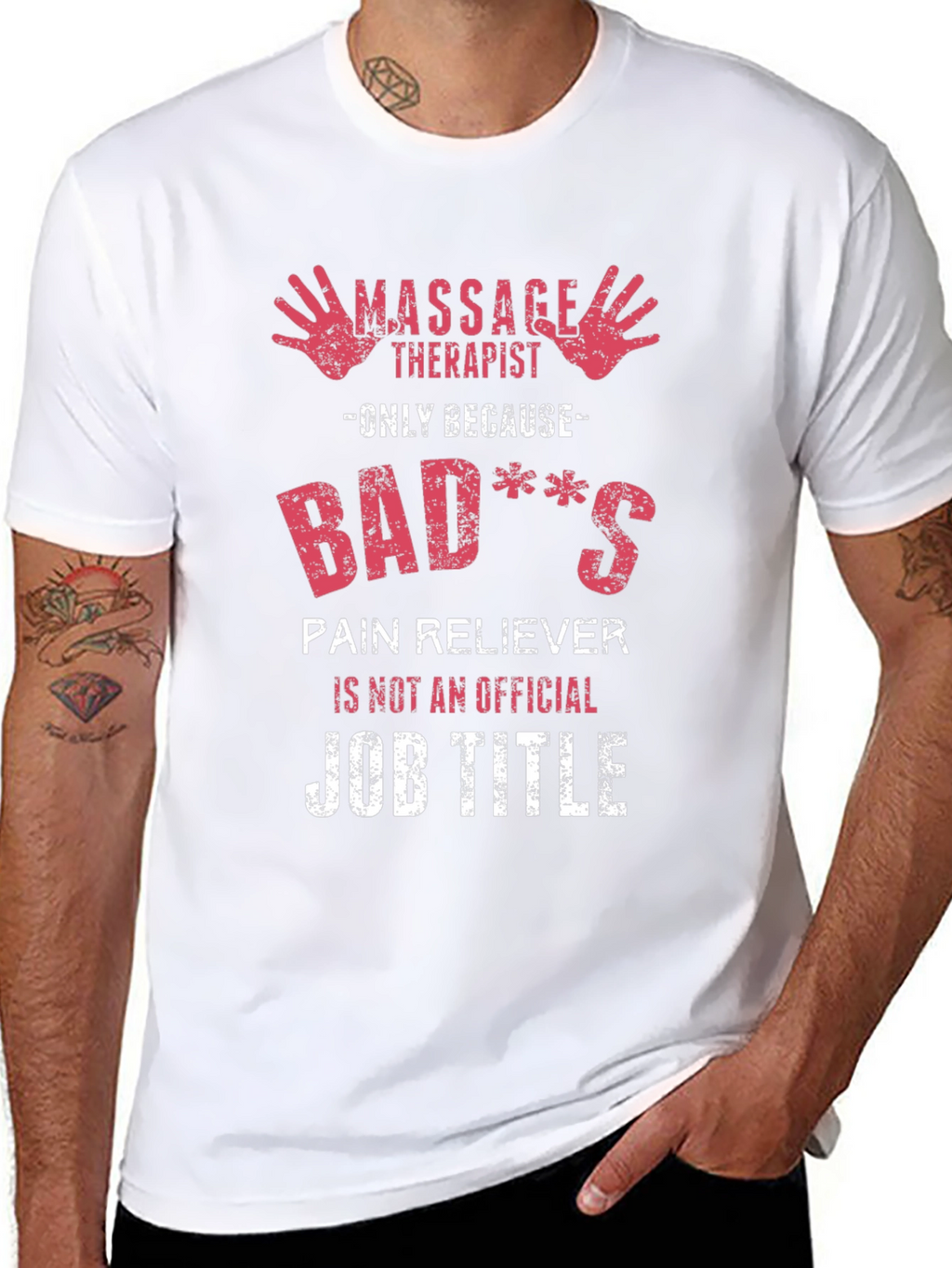 Massage Therapist Novelty T-Shirt - Badass Pain Reliever