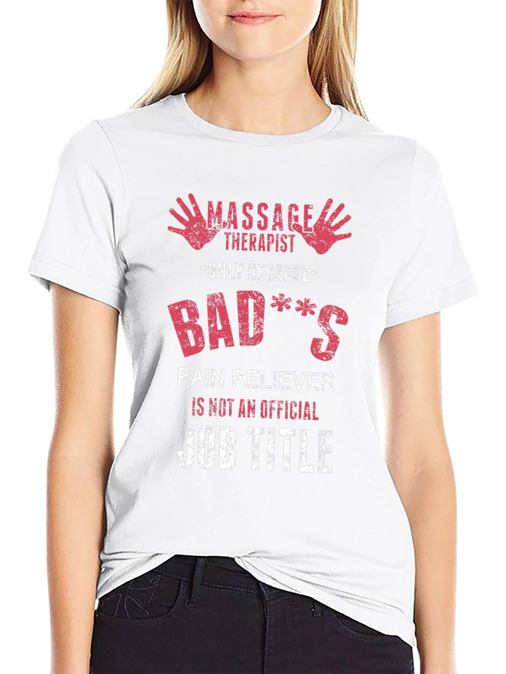 Massage Therapist Novelty T-Shirt - Badass Pain Reliever