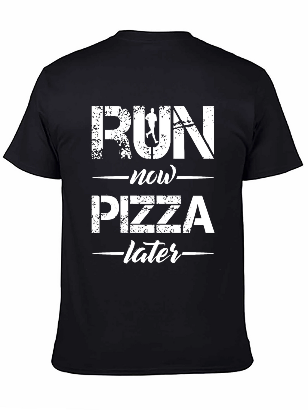 Run Now Pizza Later Graphic T-Shirt