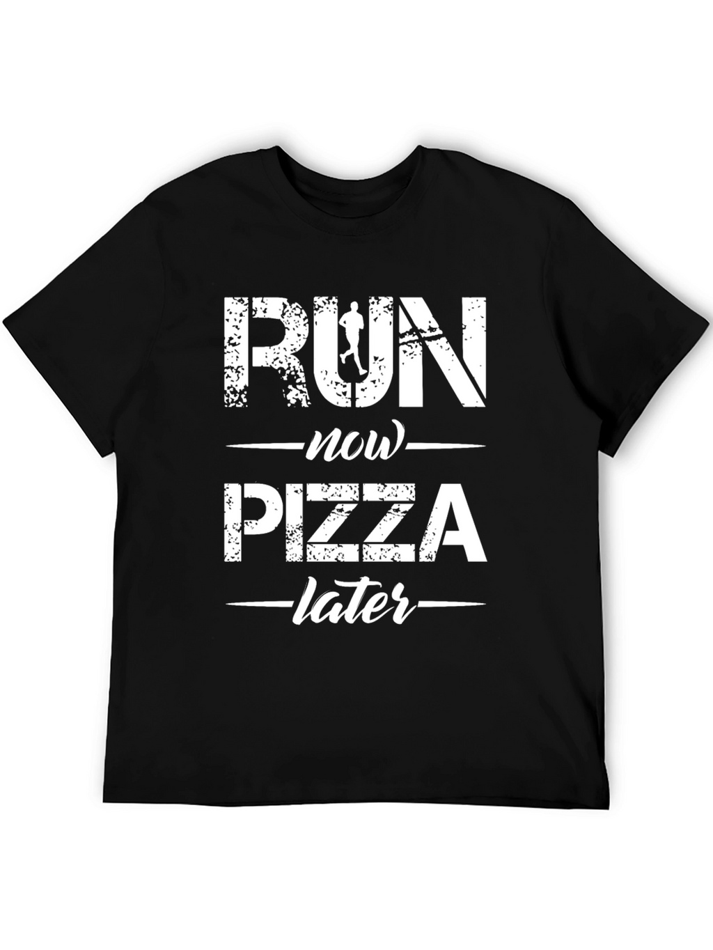 Run Now Pizza Later Graphic T-Shirt
