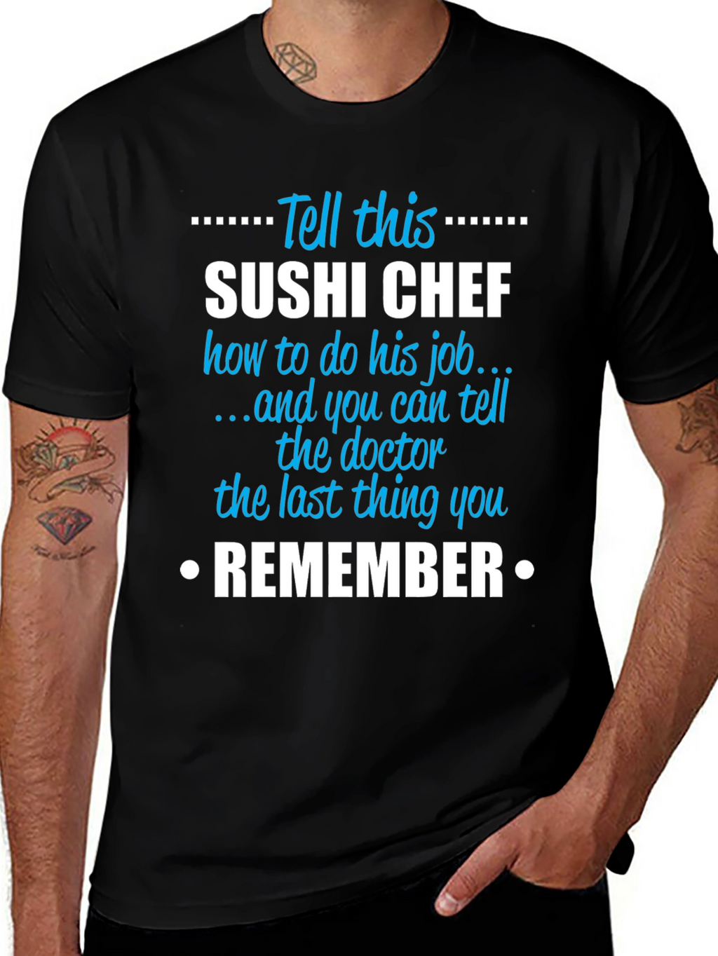 Sushi Chef T-Shirt - Funny Sarcastic Job Gift