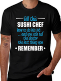 Sushi Chef T-Shirt - Funny Sarcastic Job Gift