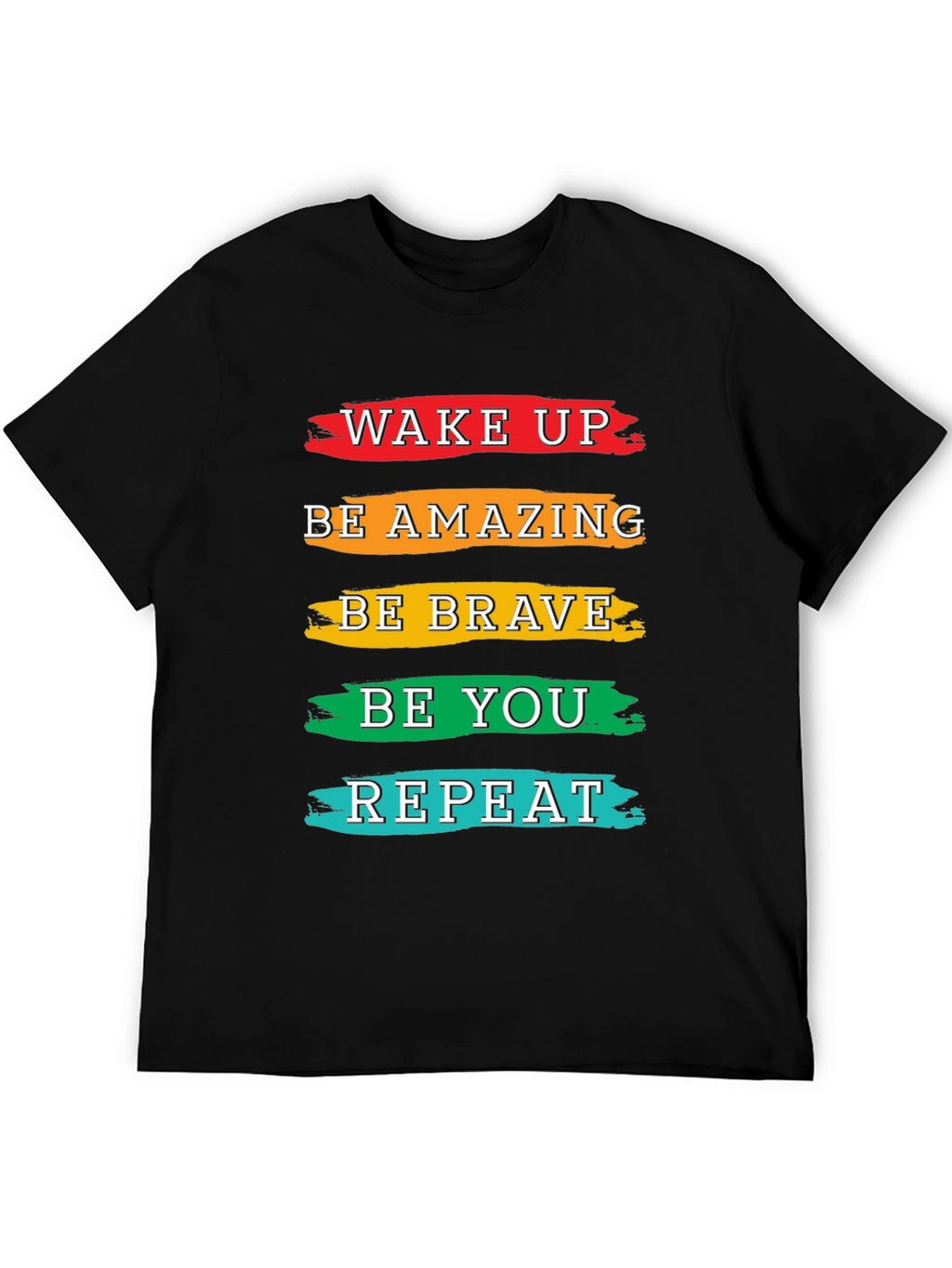 Inspirational T-Shirt: Wake Up Be Amazing