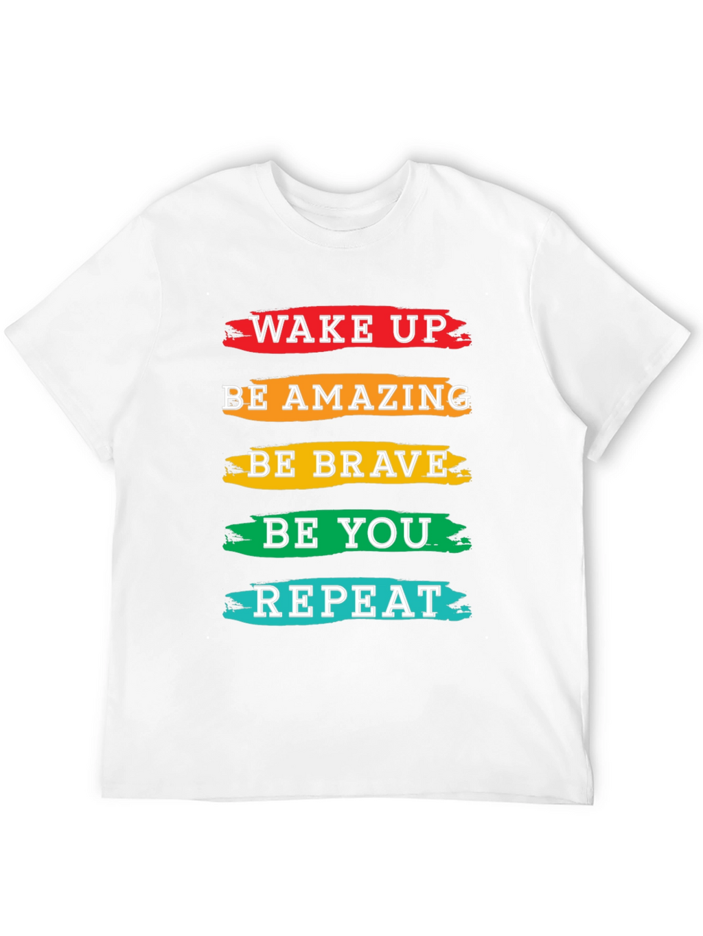 Inspirational T-Shirt: Wake Up Be Amazing