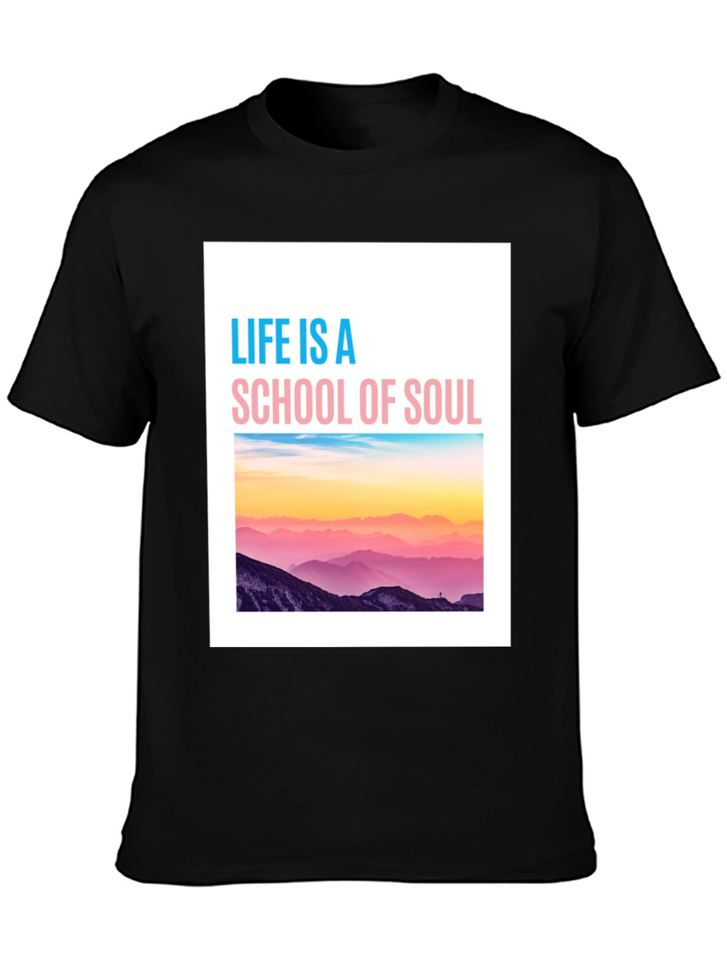 Life is a School of Soul Graphic Tee