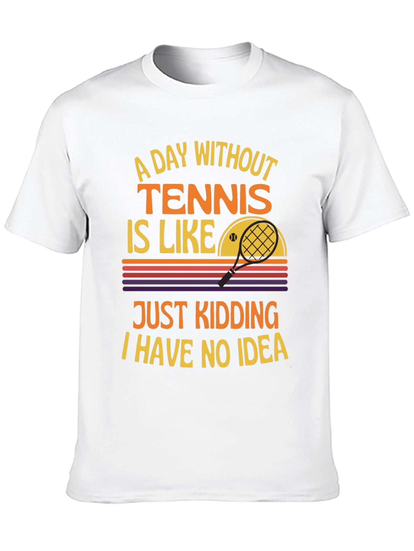 Tennis Graphic Tee - A Day Without Tennis T-Shirt