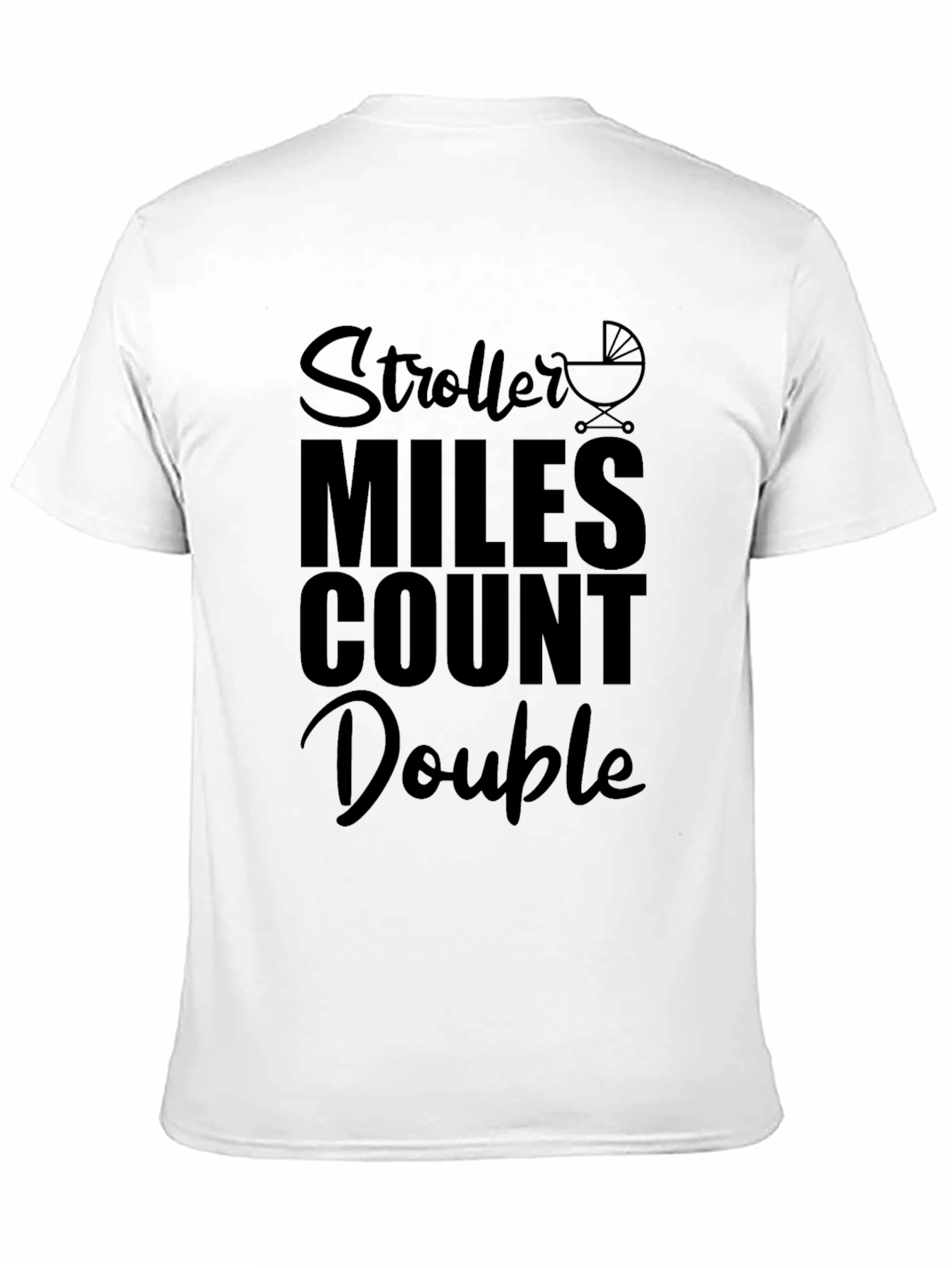 Stroller Miles Count Double T-Shirt