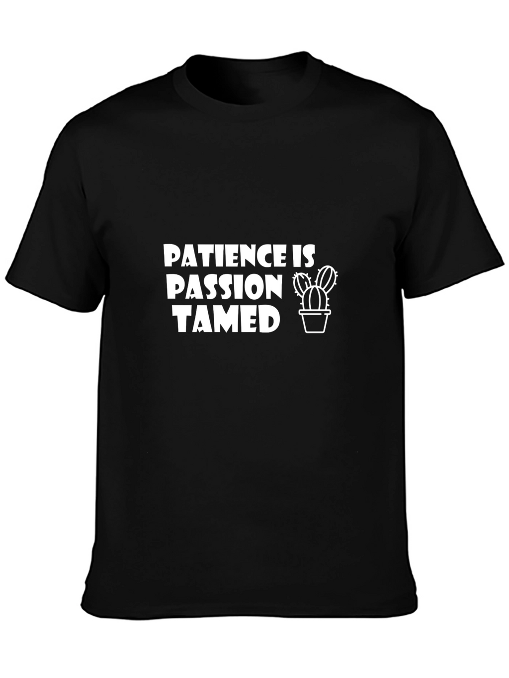 Patience is Passion Tamed T-Shirt - Black
