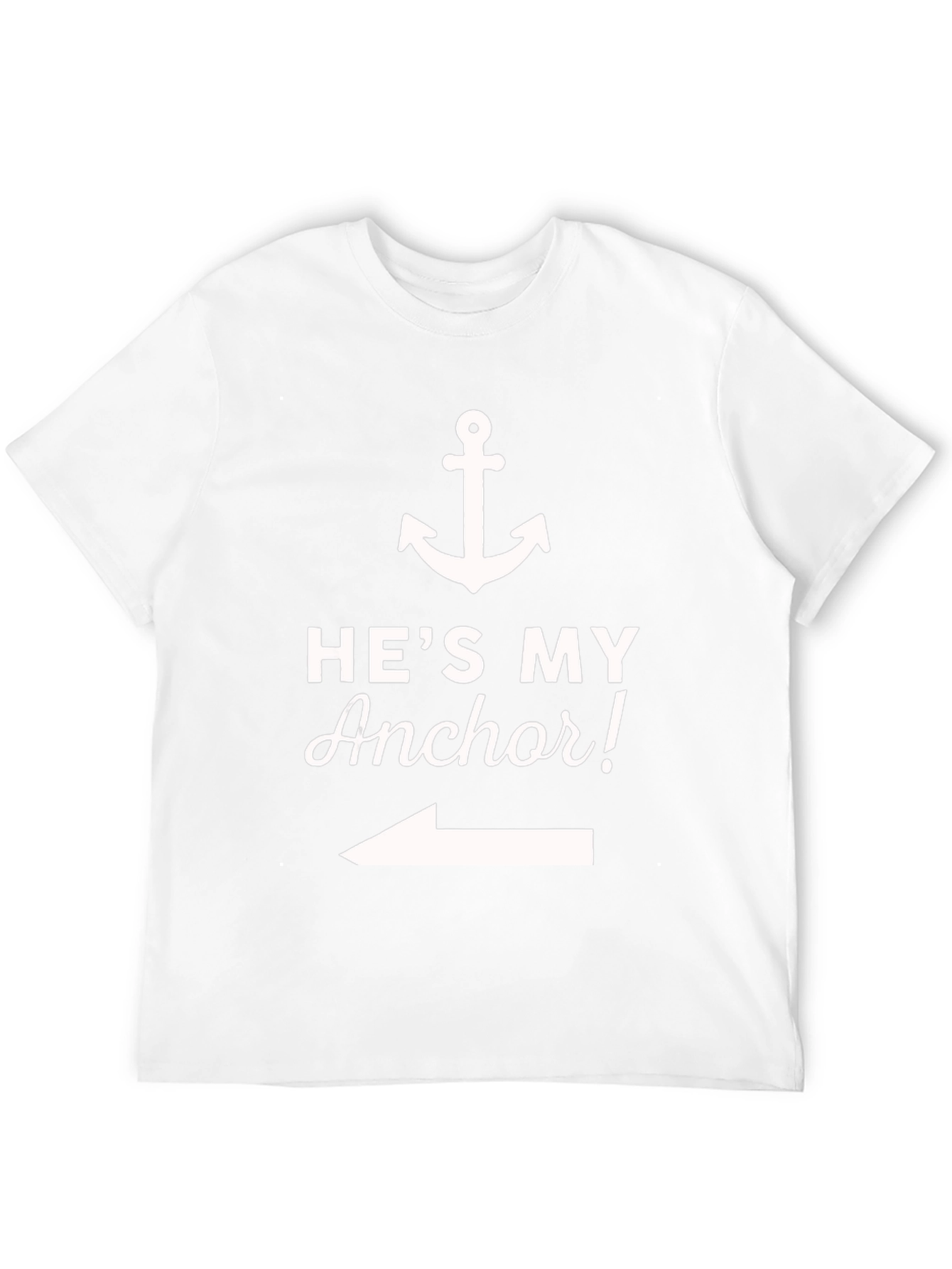 Hes My Anchor T-Shirt - Cute Couple Tee