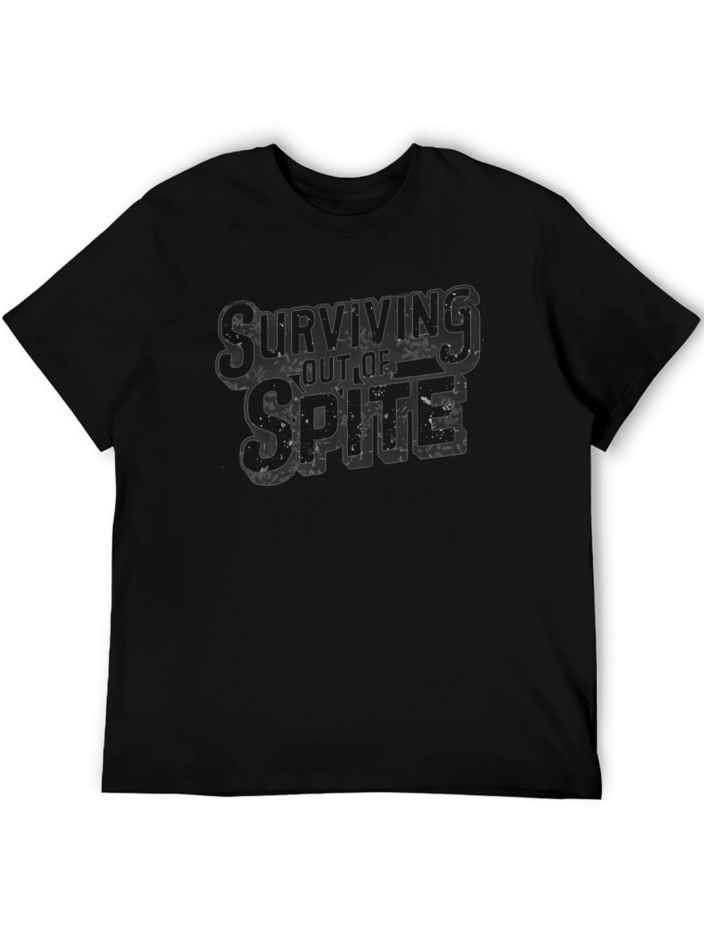 Surviving Out of Spite Graphic T-Shirt