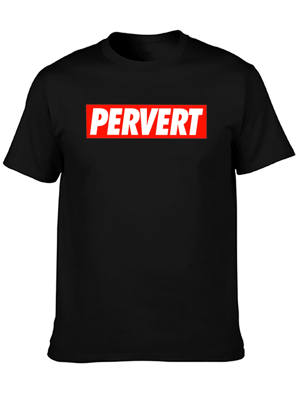 Pervert Graphic T-Shirt - Bold Statement Tee