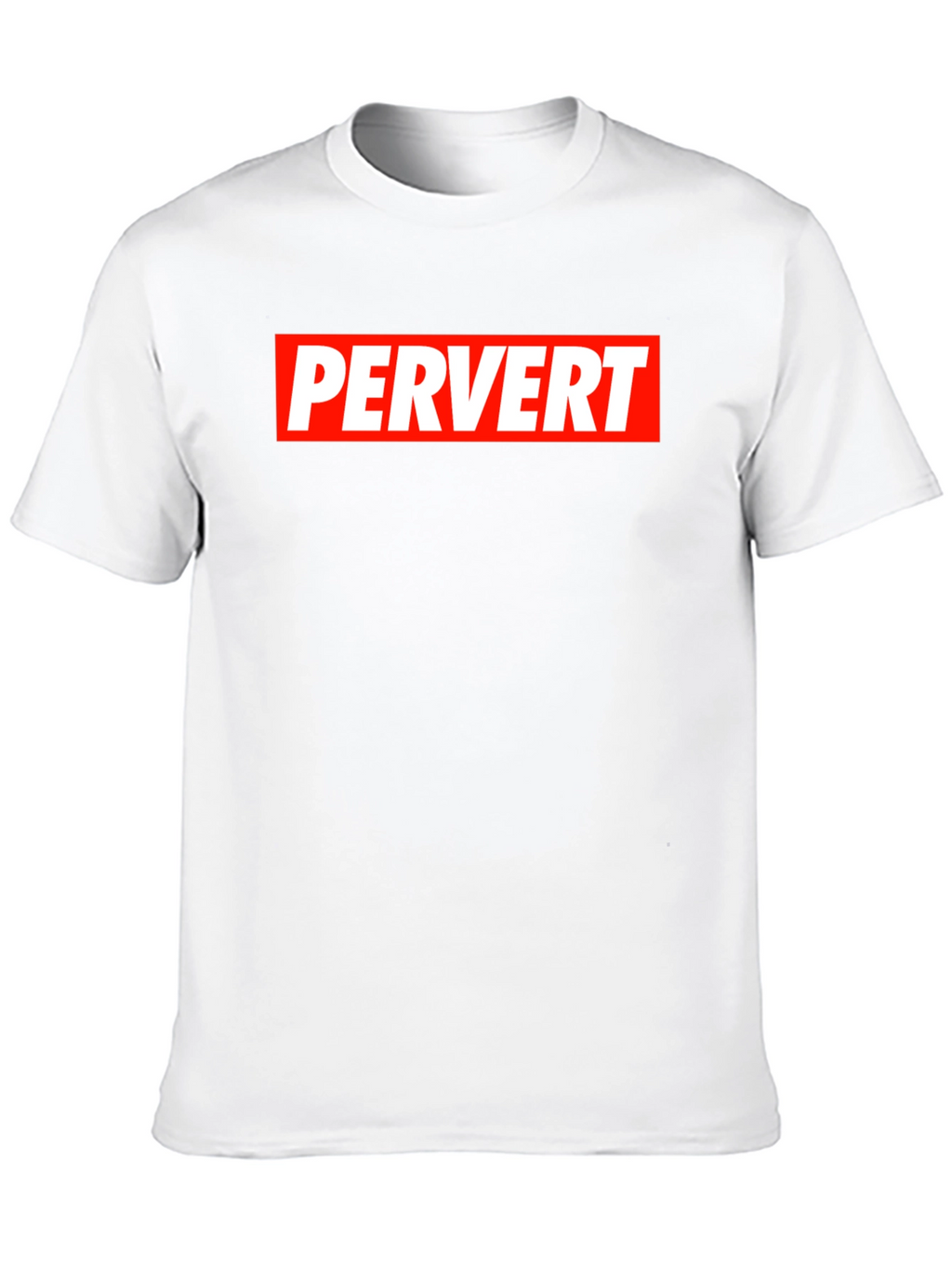 Pervert Graphic T-Shirt - Bold Statement Tee