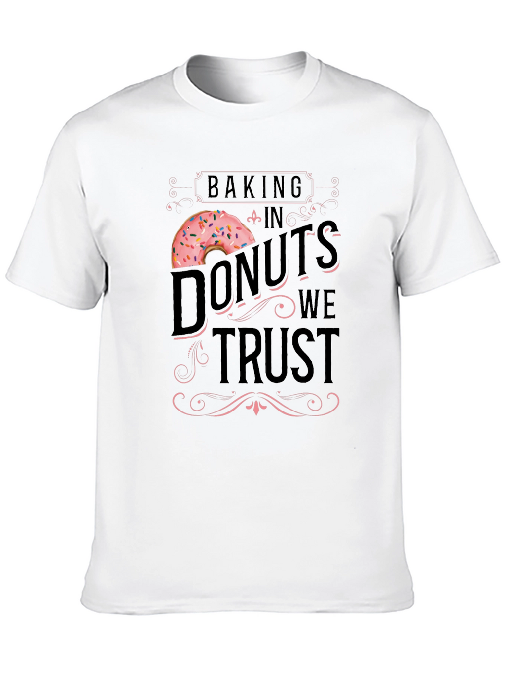 Baking Donuts We Trust T-Shirt - Black