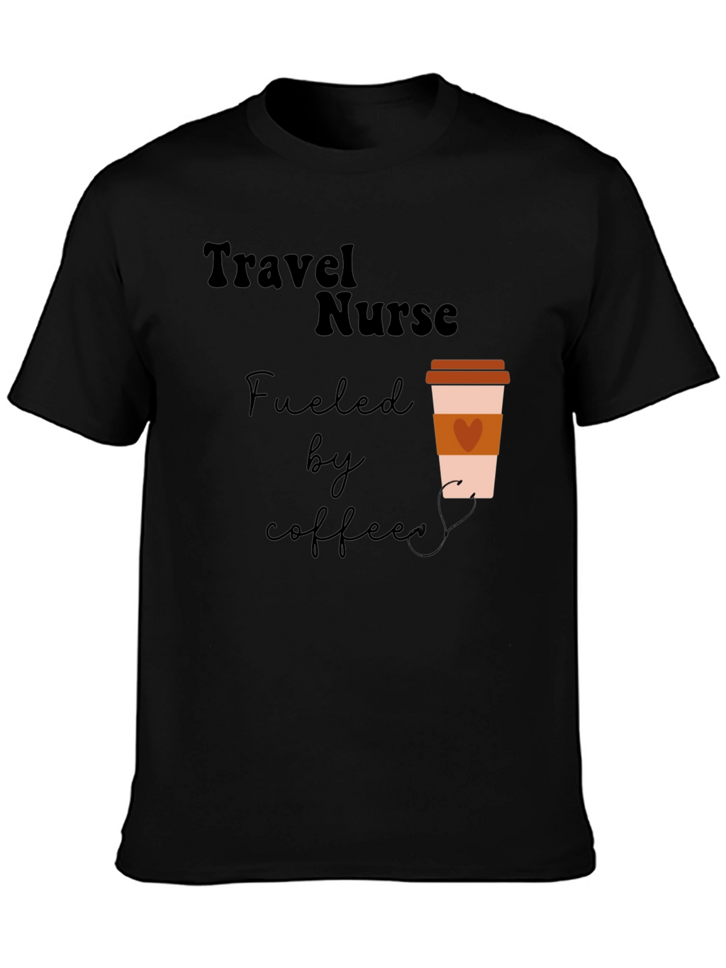 Travel Nurse Coffee T-Shirt