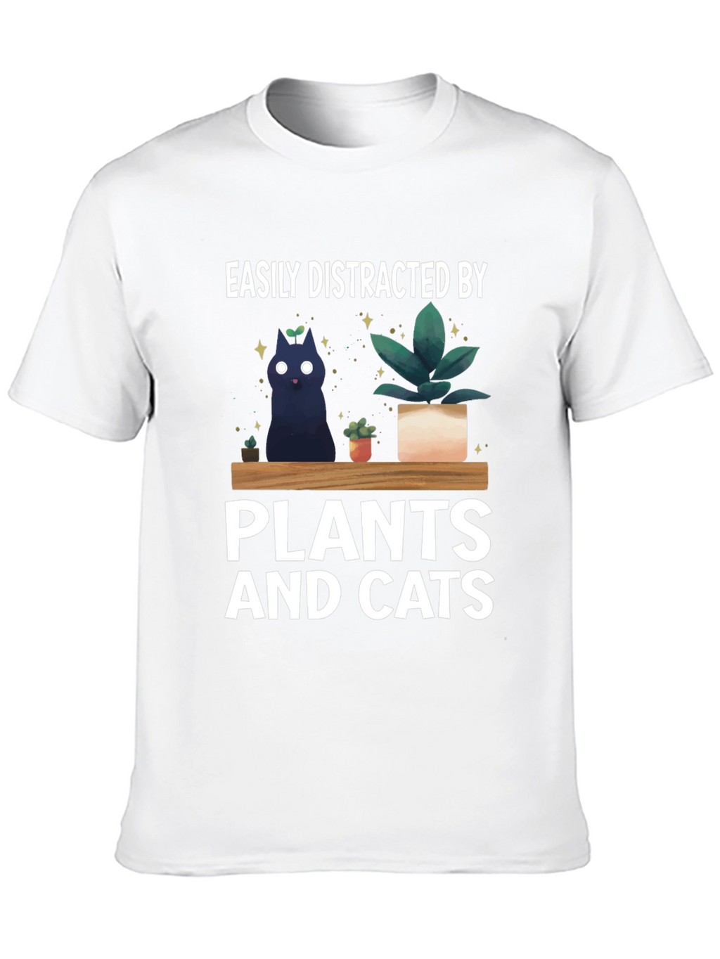 Easily Distracted by Plants and Cats Graphic T-Shirt