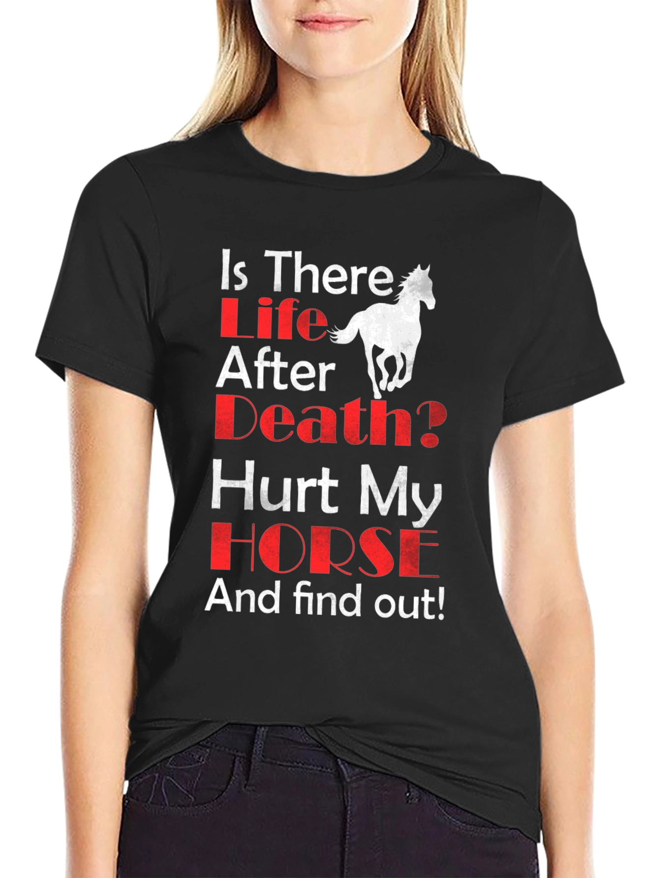 Is There Life After Death? Horse Graphic T-Shirt