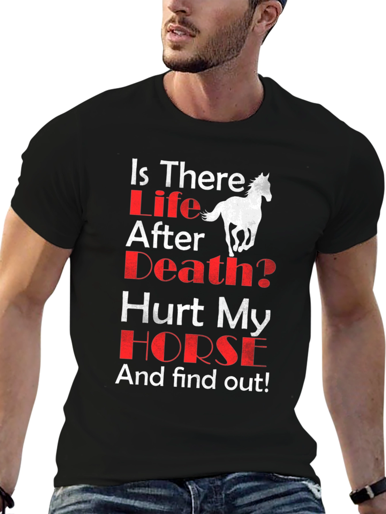 Is There Life After Death? Horse Graphic T-Shirt