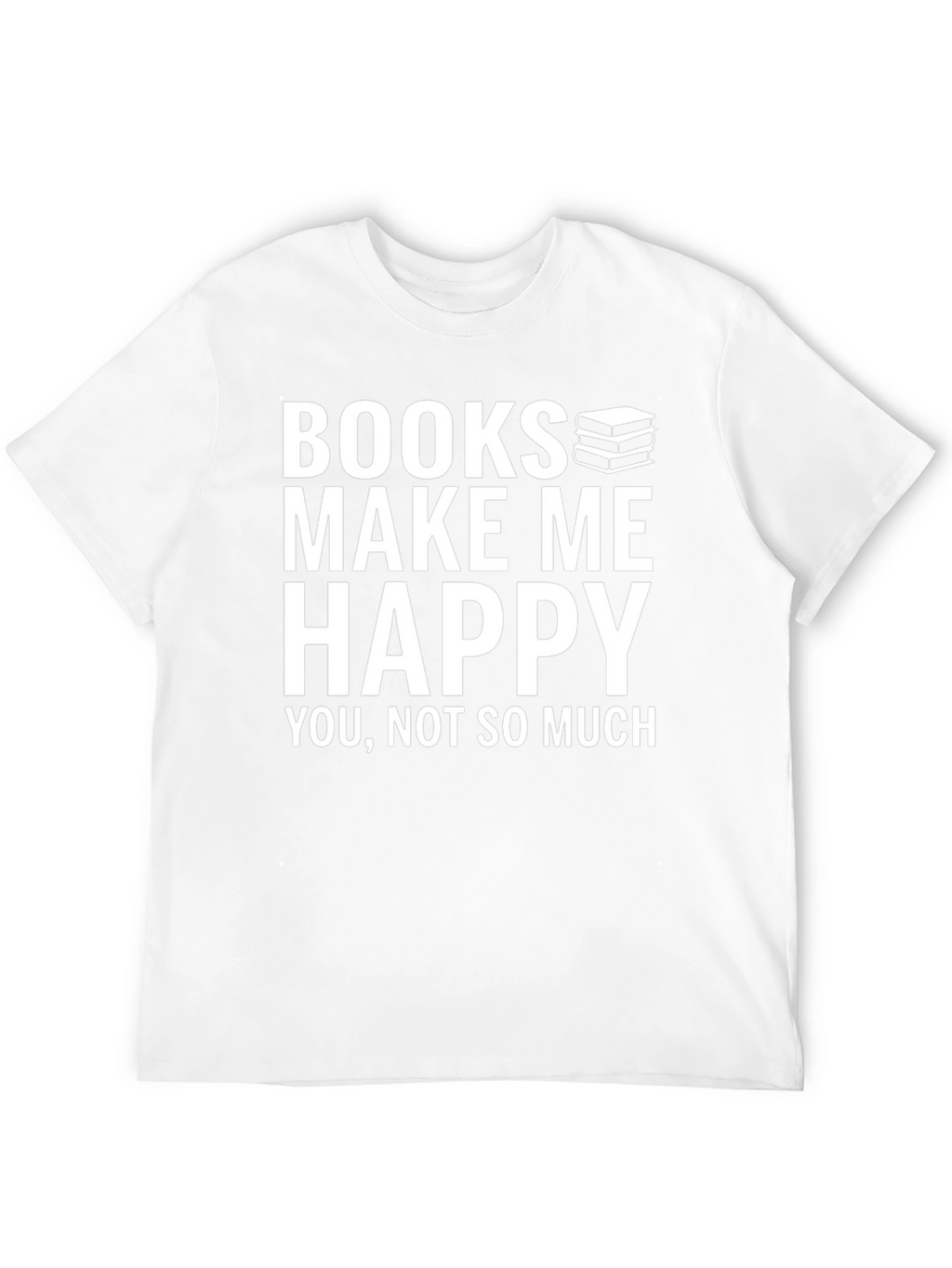 Books Make Me Happy Graphic T-Shirt