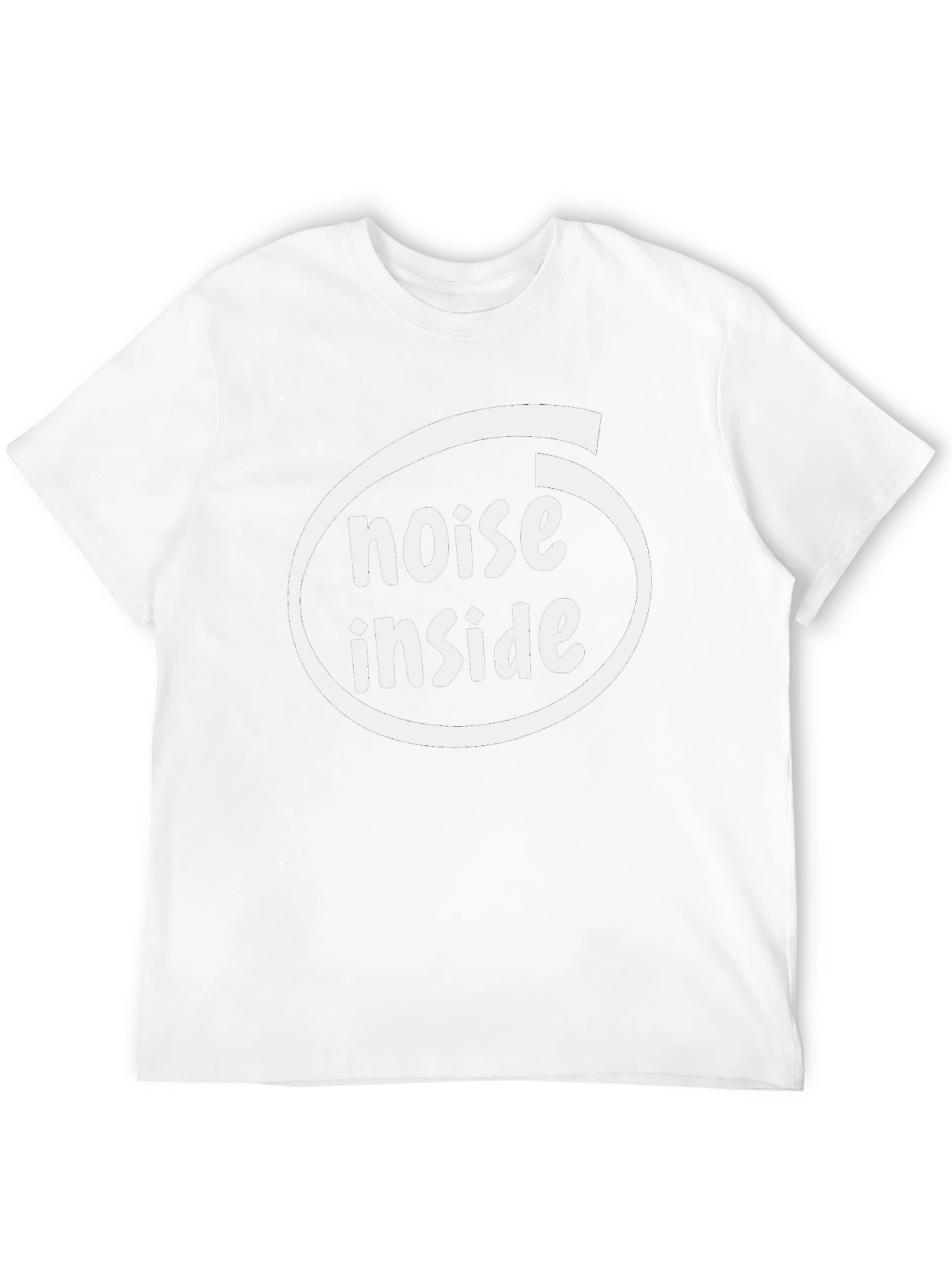 Noise Inside T-Shirt - Funny Graphic Tee