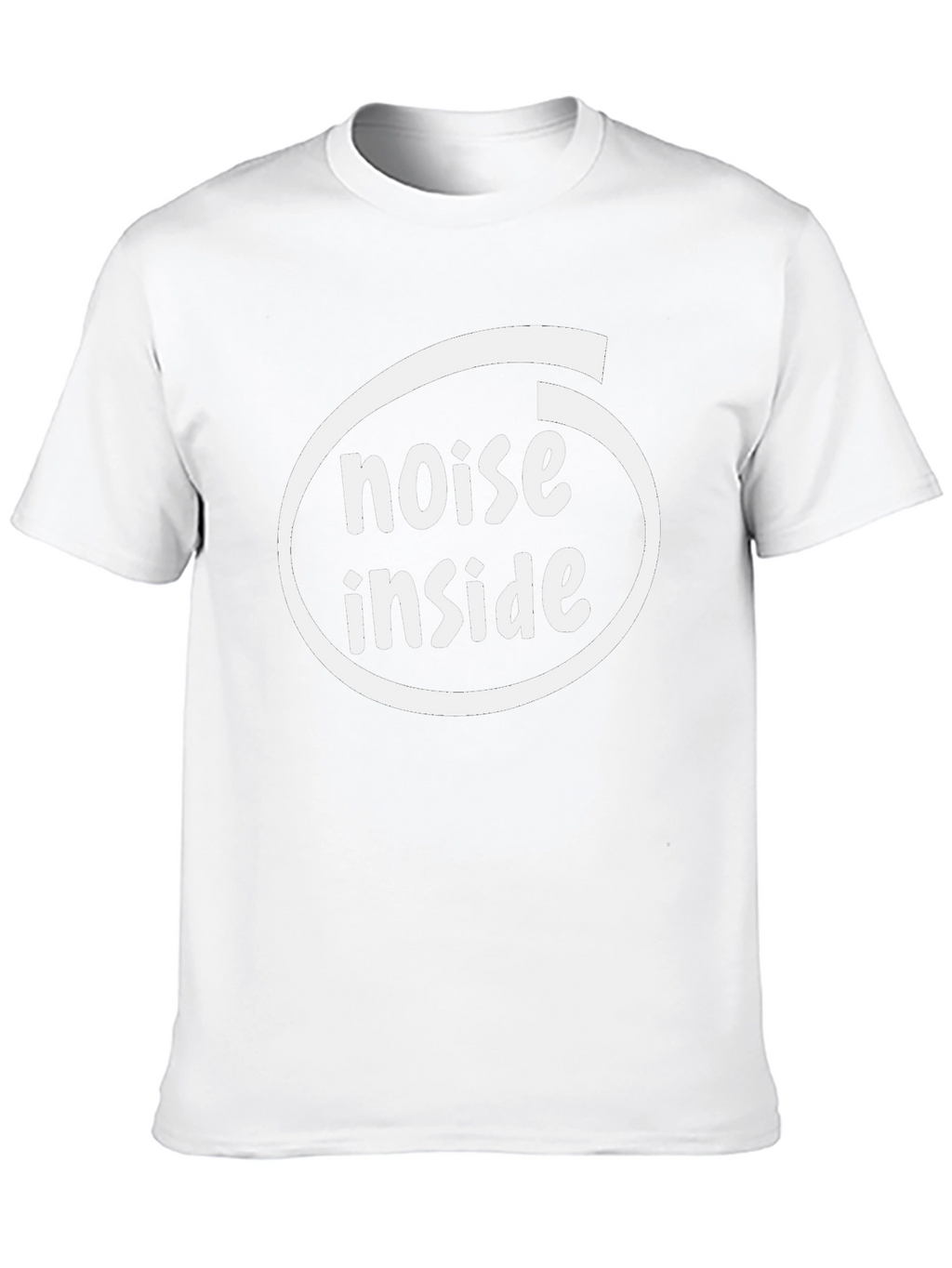 Noise Inside T-Shirt - Funny Graphic Tee