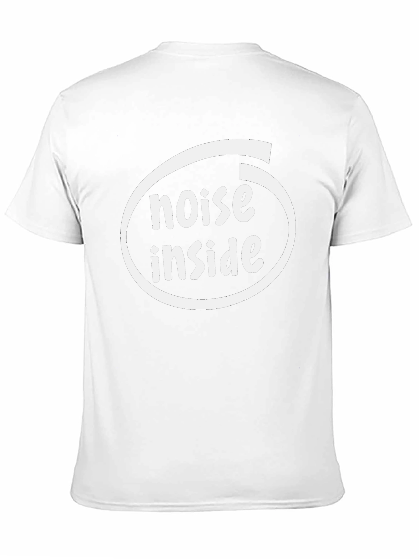 Noise Inside T-Shirt - Funny Graphic Tee