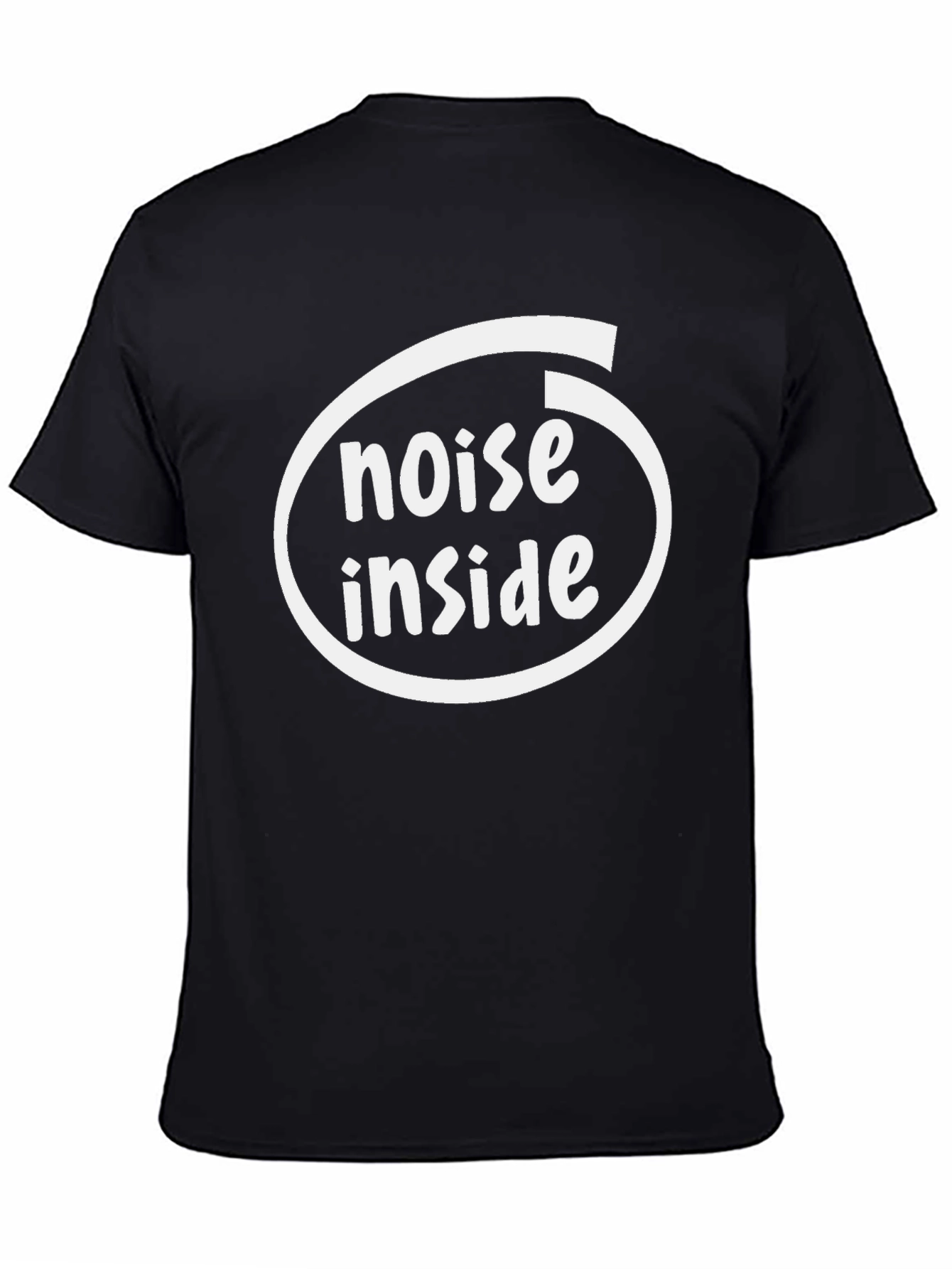 Noise Inside T-Shirt - Funny Graphic Tee