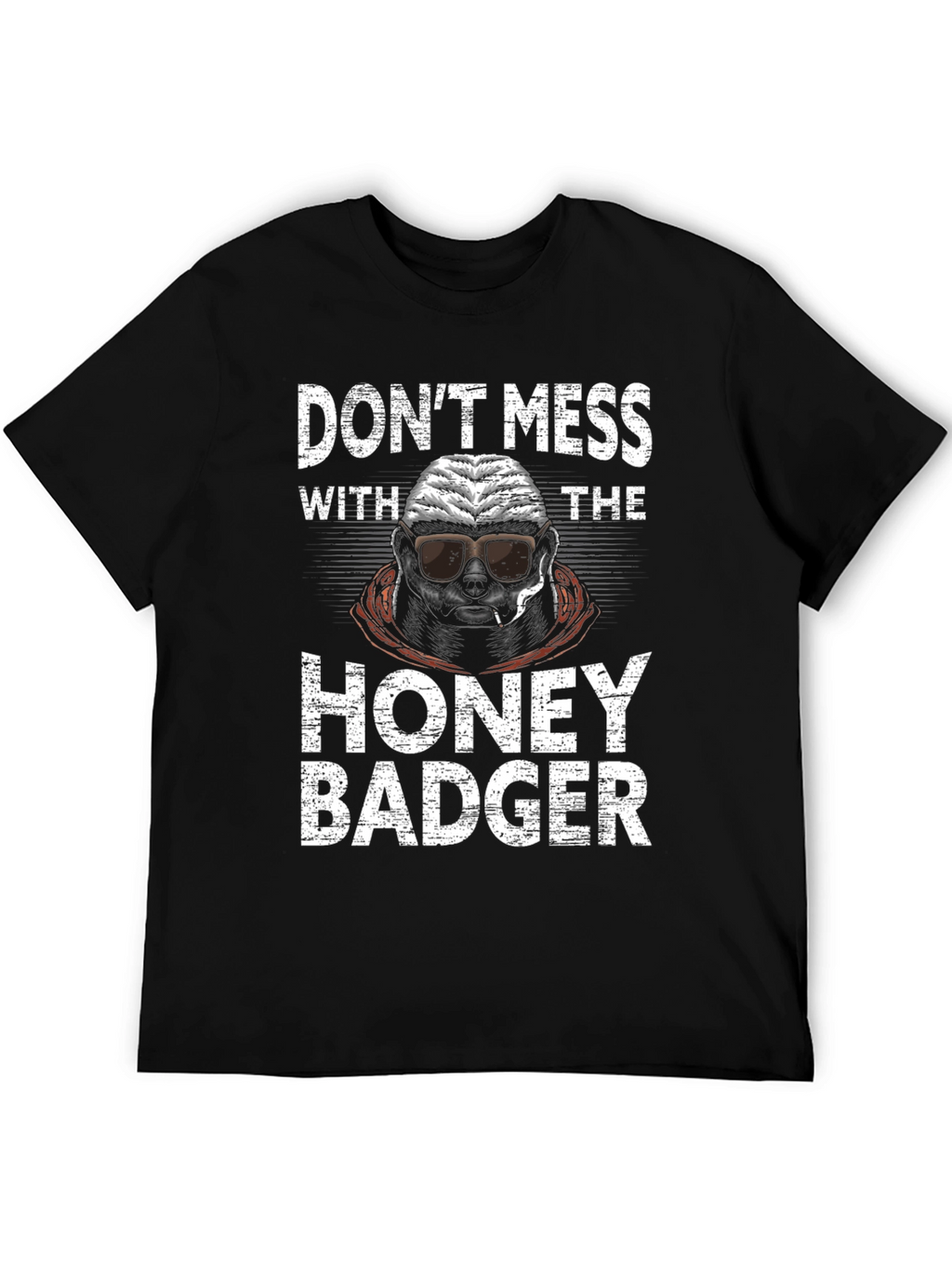 Dont Mess With The Honey Badger Graphic Tee