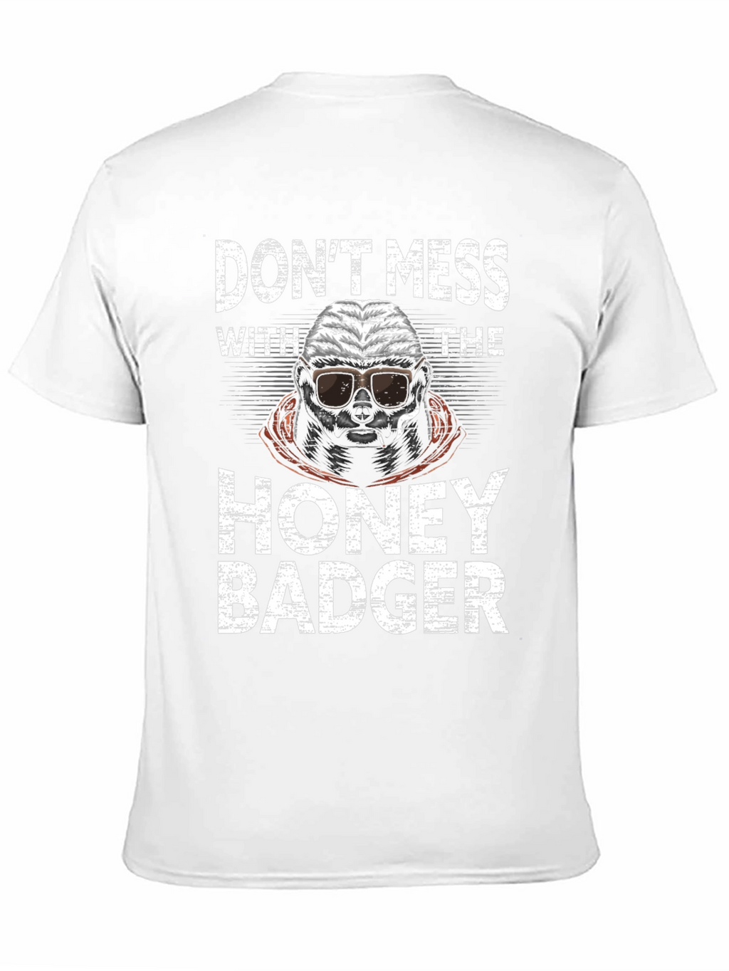 Dont Mess With The Honey Badger Graphic Tee