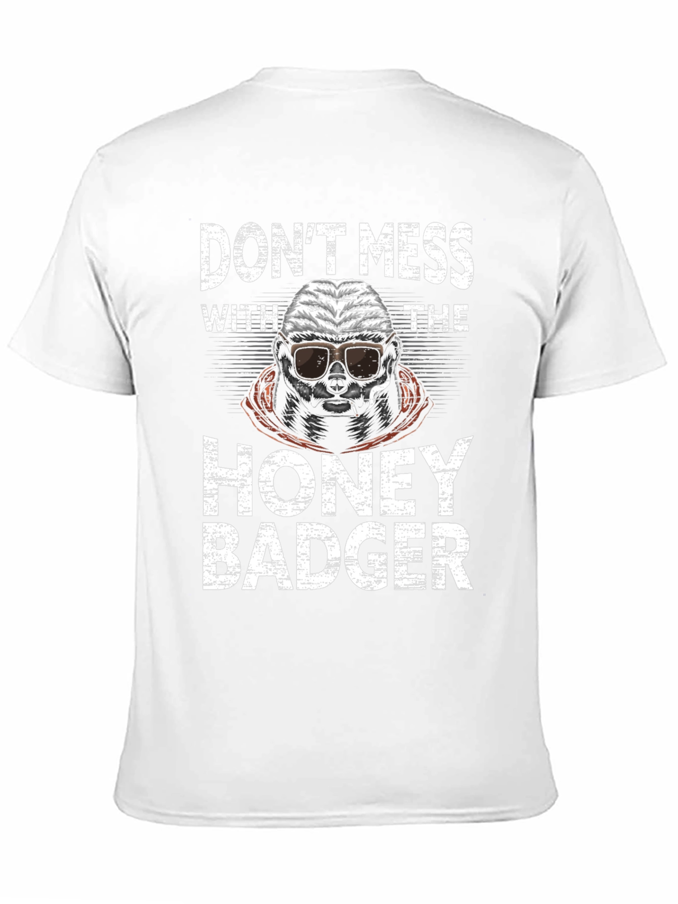 Dont Mess With The Honey Badger Graphic Tee