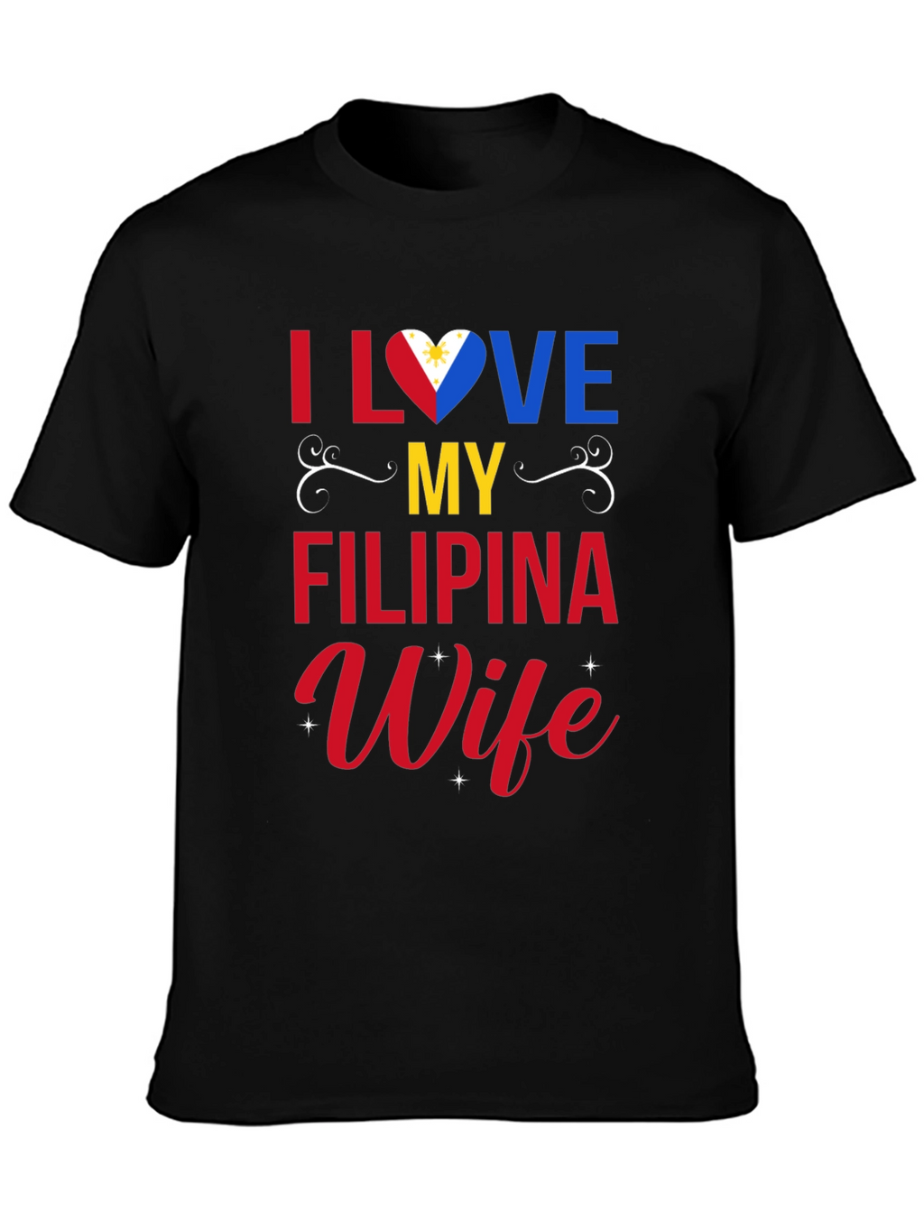 I Love My Filipina Wife T-Shirt