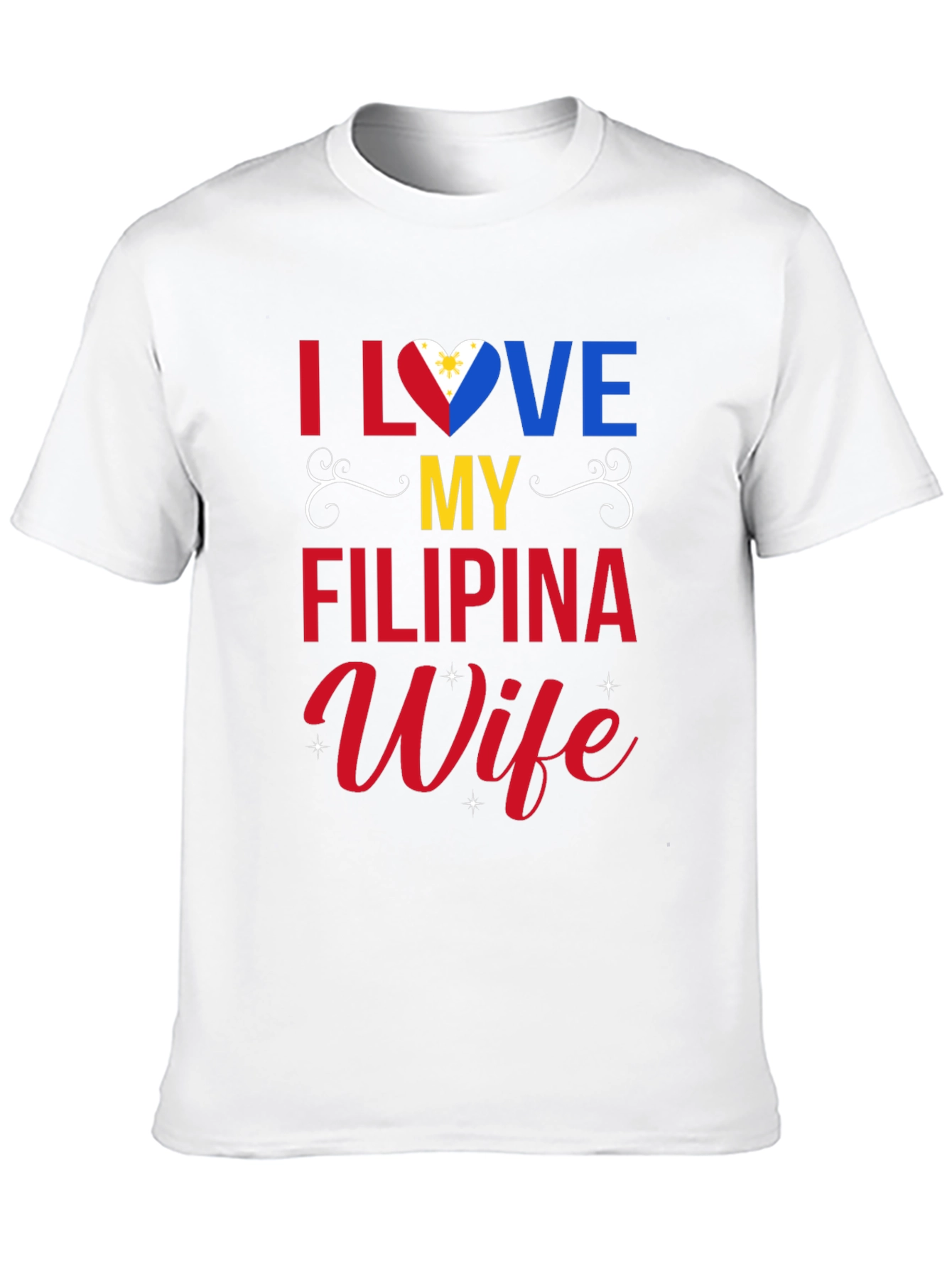 I Love My Filipina Wife T-Shirt
